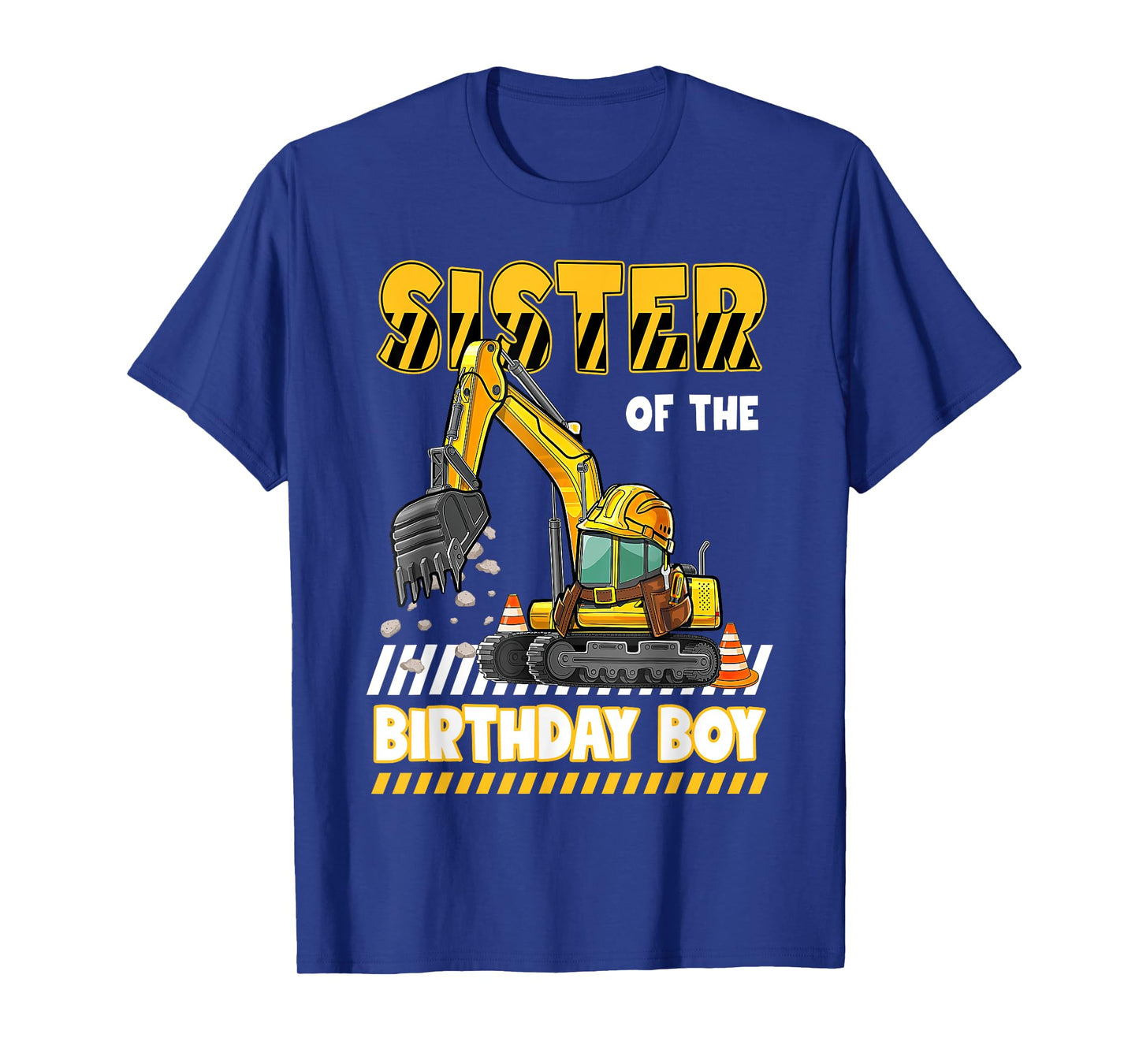 Sister Of The Birthday Boy Construction Excavator Family T-Shirt