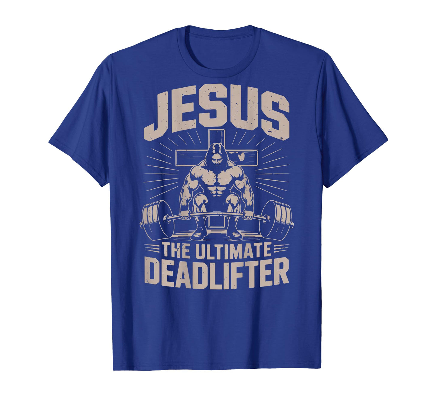 Funny Jesus The Ultimate Deadlifter Workout Christian Gym T-Shirt