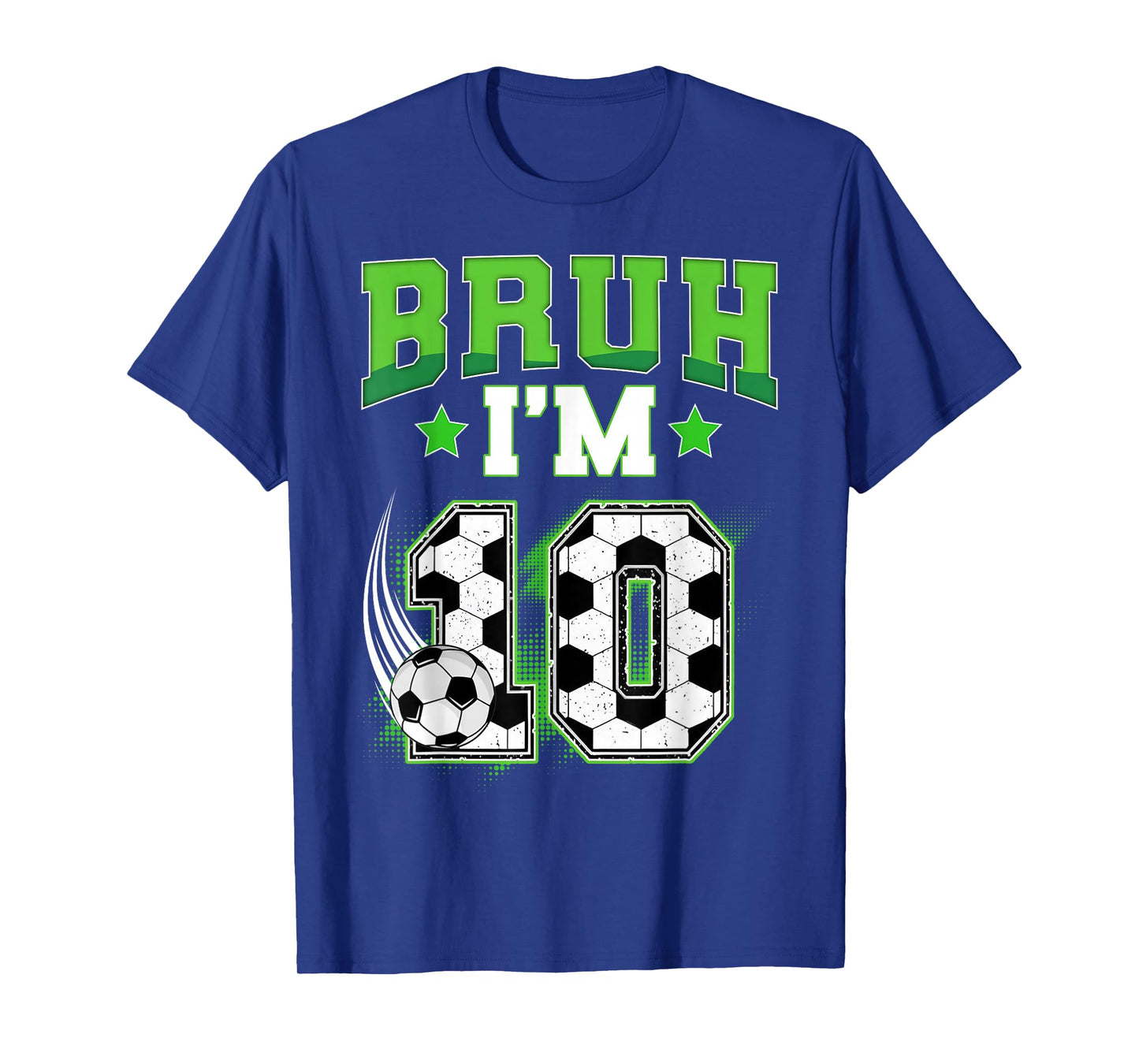 10th Birthday Boy Soccer Bruh I'm 10 Year Old Sport Kids T-Shirt