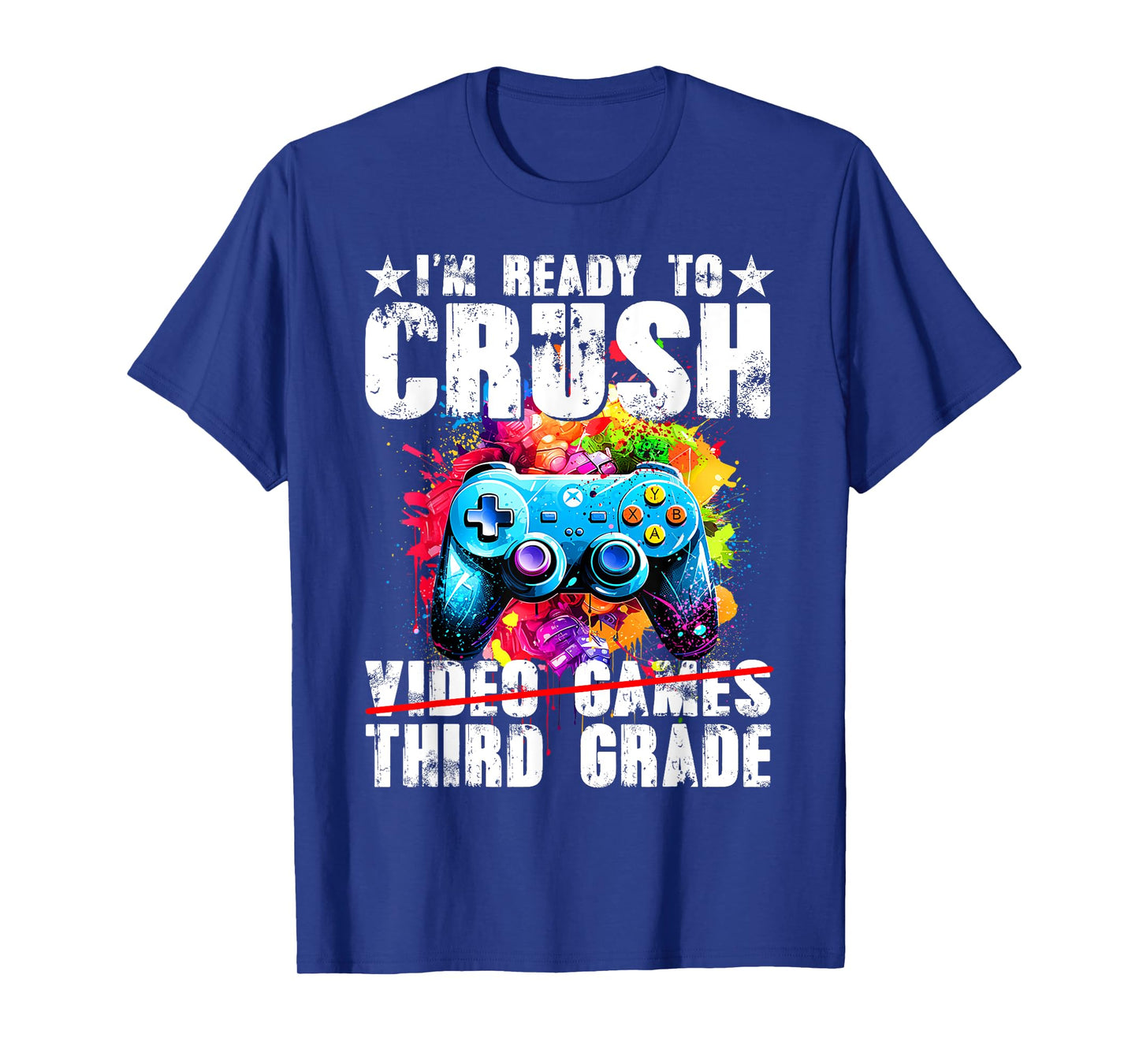 I'm Ready To Crush Third Grade Gamers Back To School Boys T-Shirt