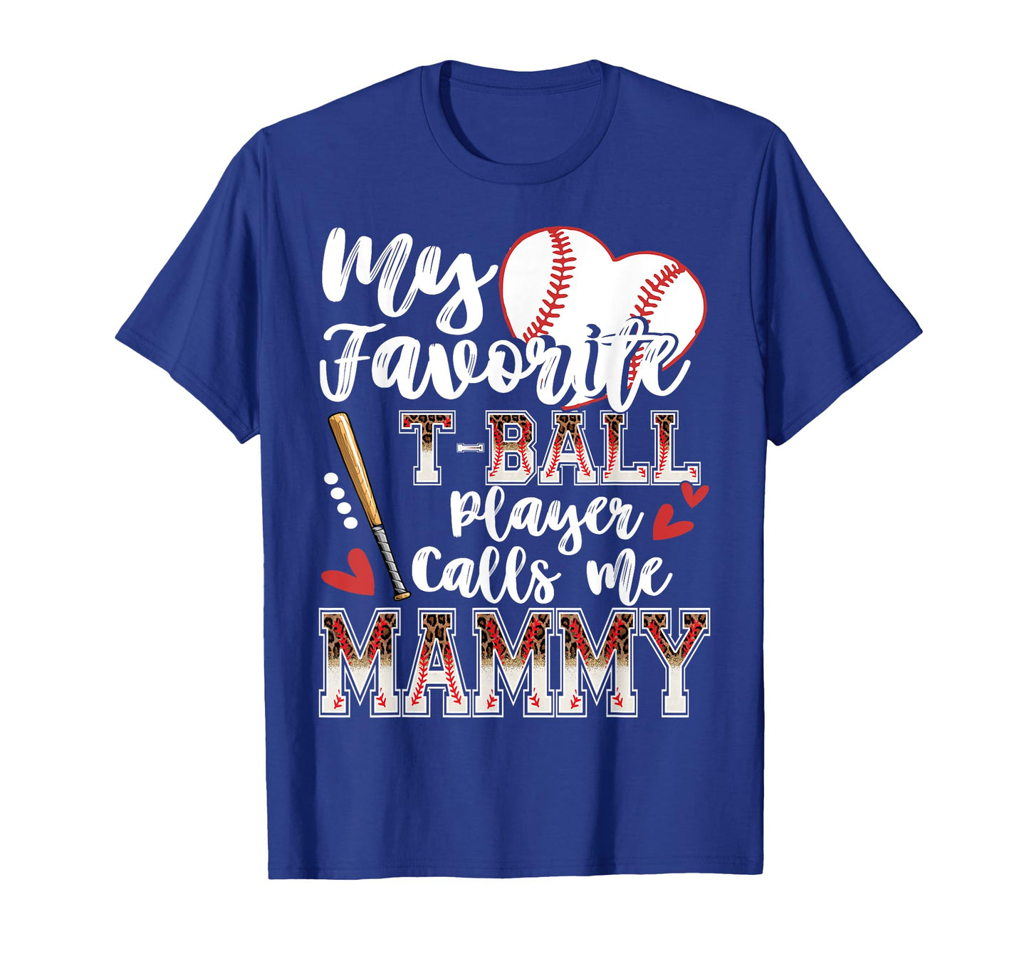 My Favorite T-Ball Player Calls Me Mammy Family Matching T-Shirt