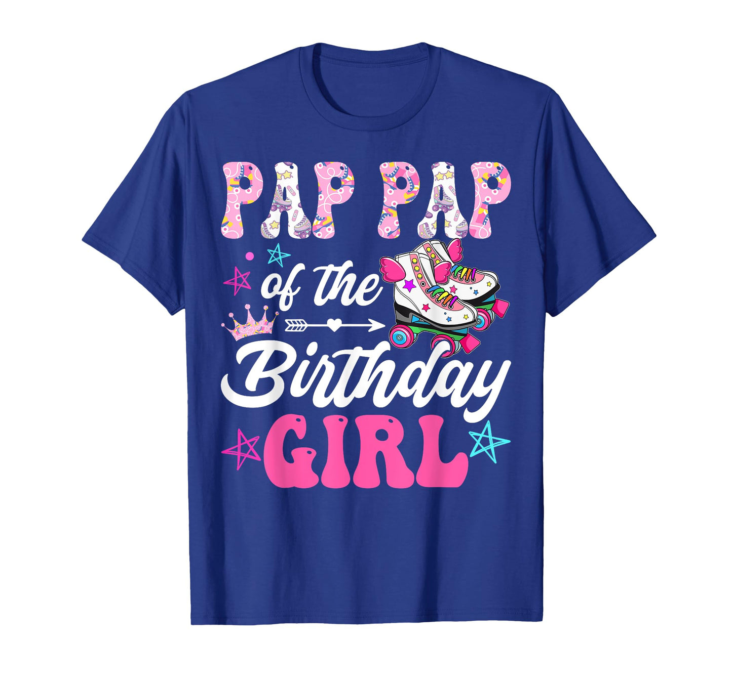 Pap Pap Of The Birthday Girl Rolling Skate Family Matching T-Shirt