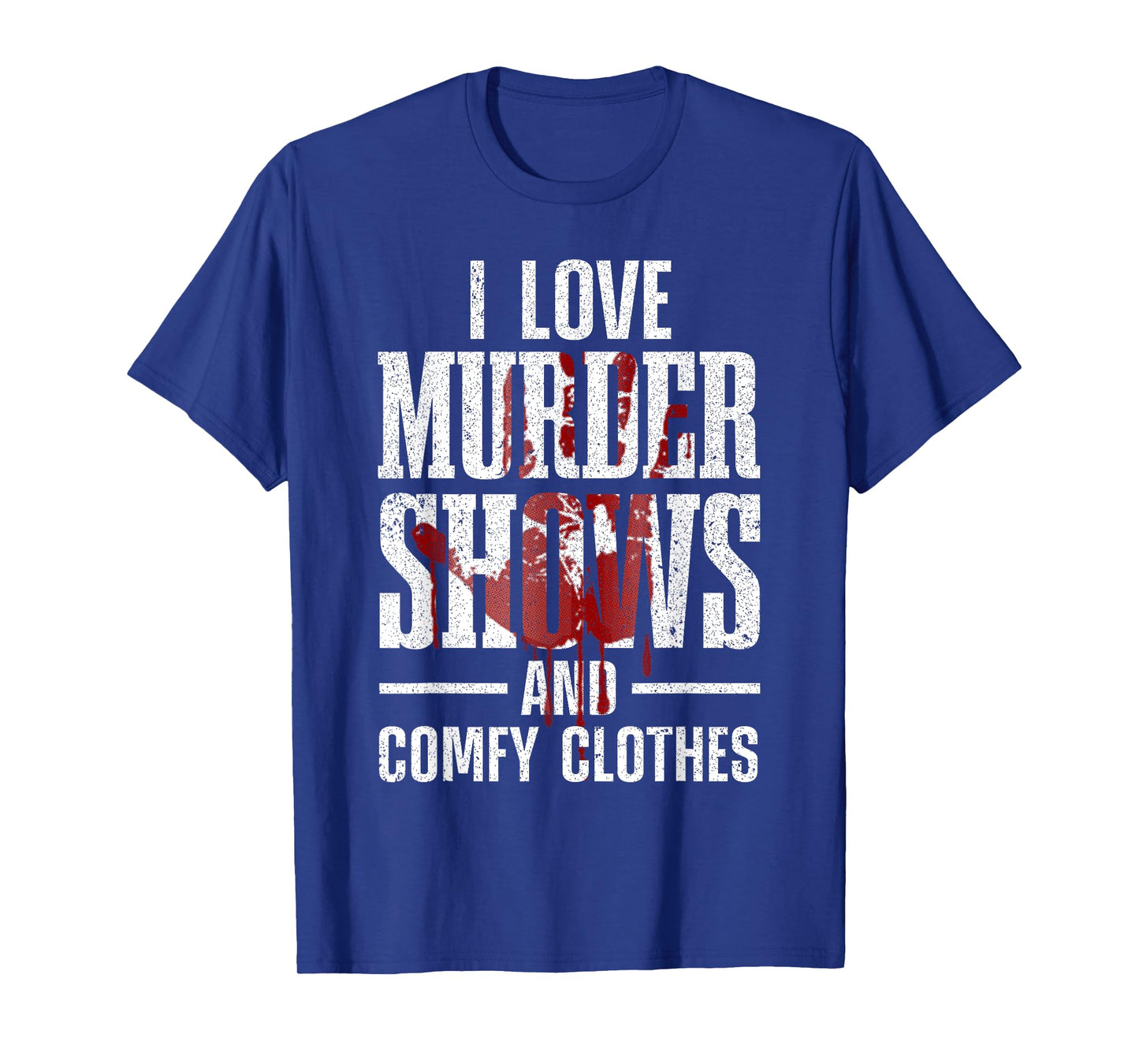 Cool Murder Shows For Men Women Horror Movie Crime Halloween T-Shirt