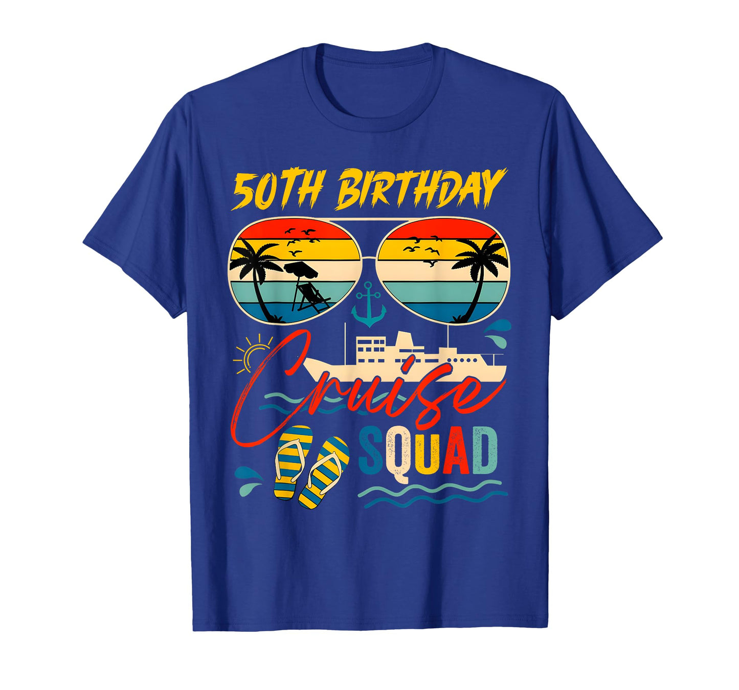 50Th Birthday Cruise Squad Family Cruise Vacation Birthday T-Shirt