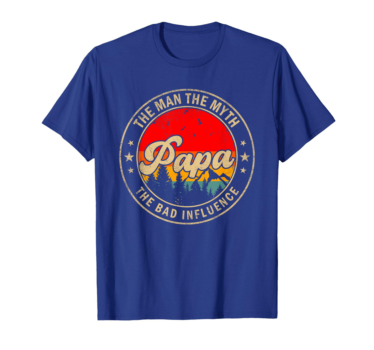Papa the Man the Myth the bad Influence for Papa Grandpa T-Shirt