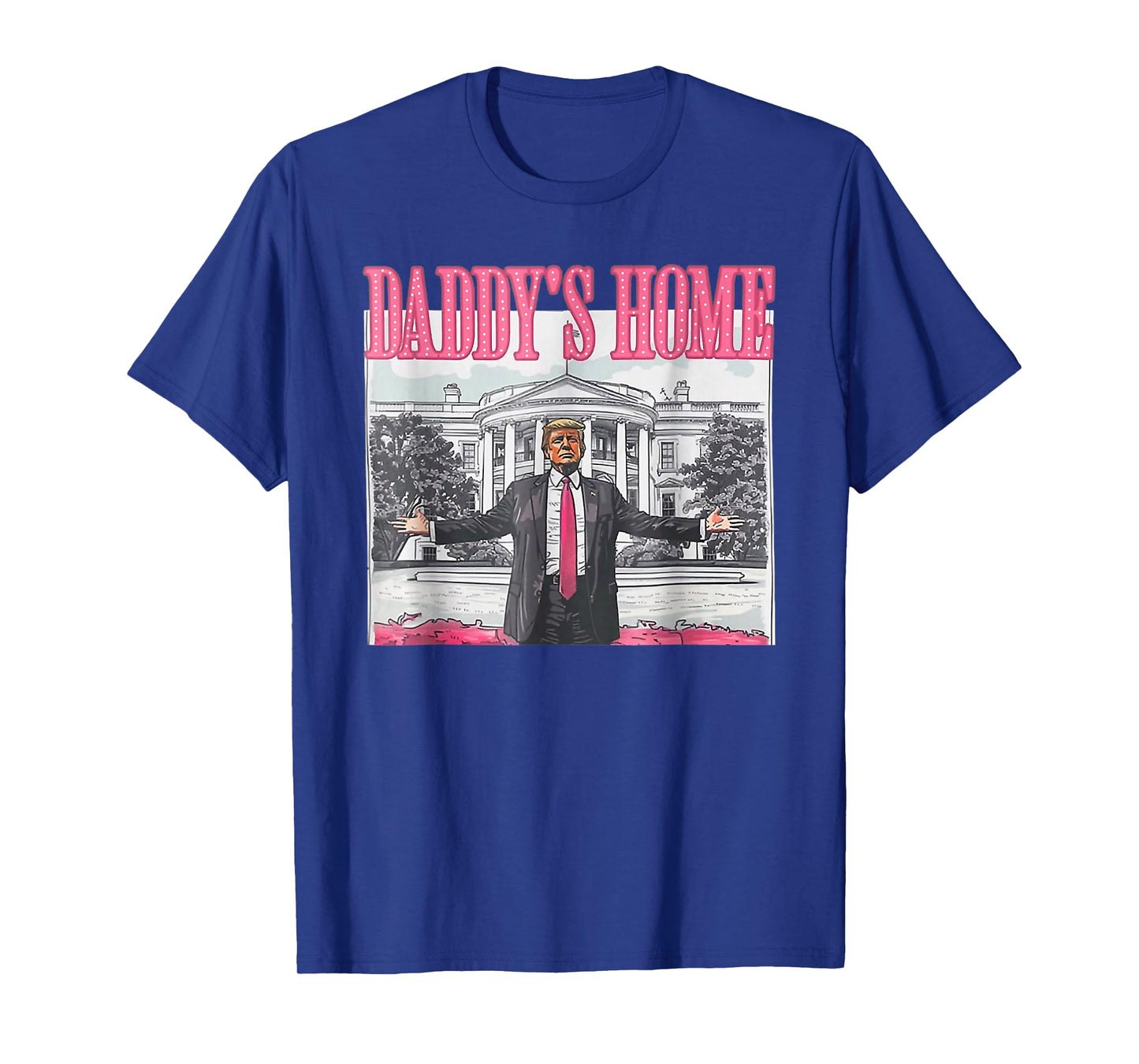Trump 2024 Take America Back Daddy's Home Trump Pink 2024 T-Shirt