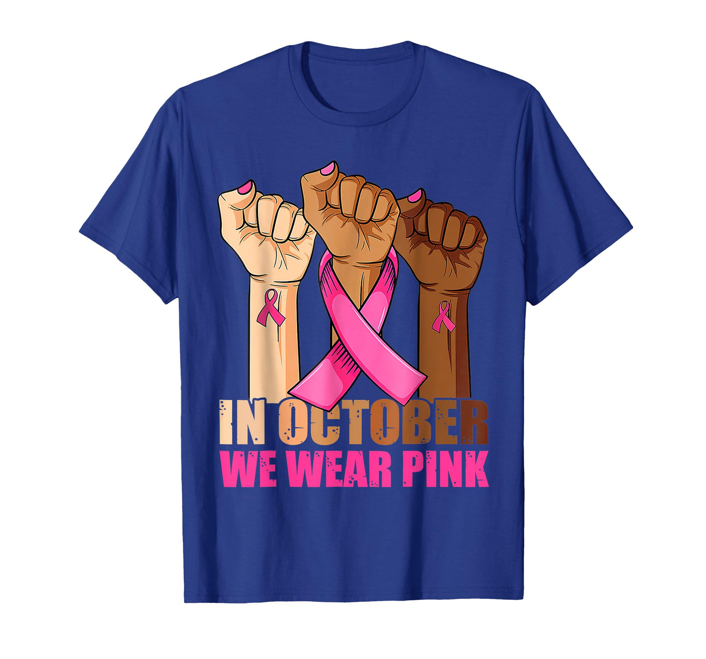 Hand In October We Wear Pink Breast Cancer Awareness Month T-Shirt