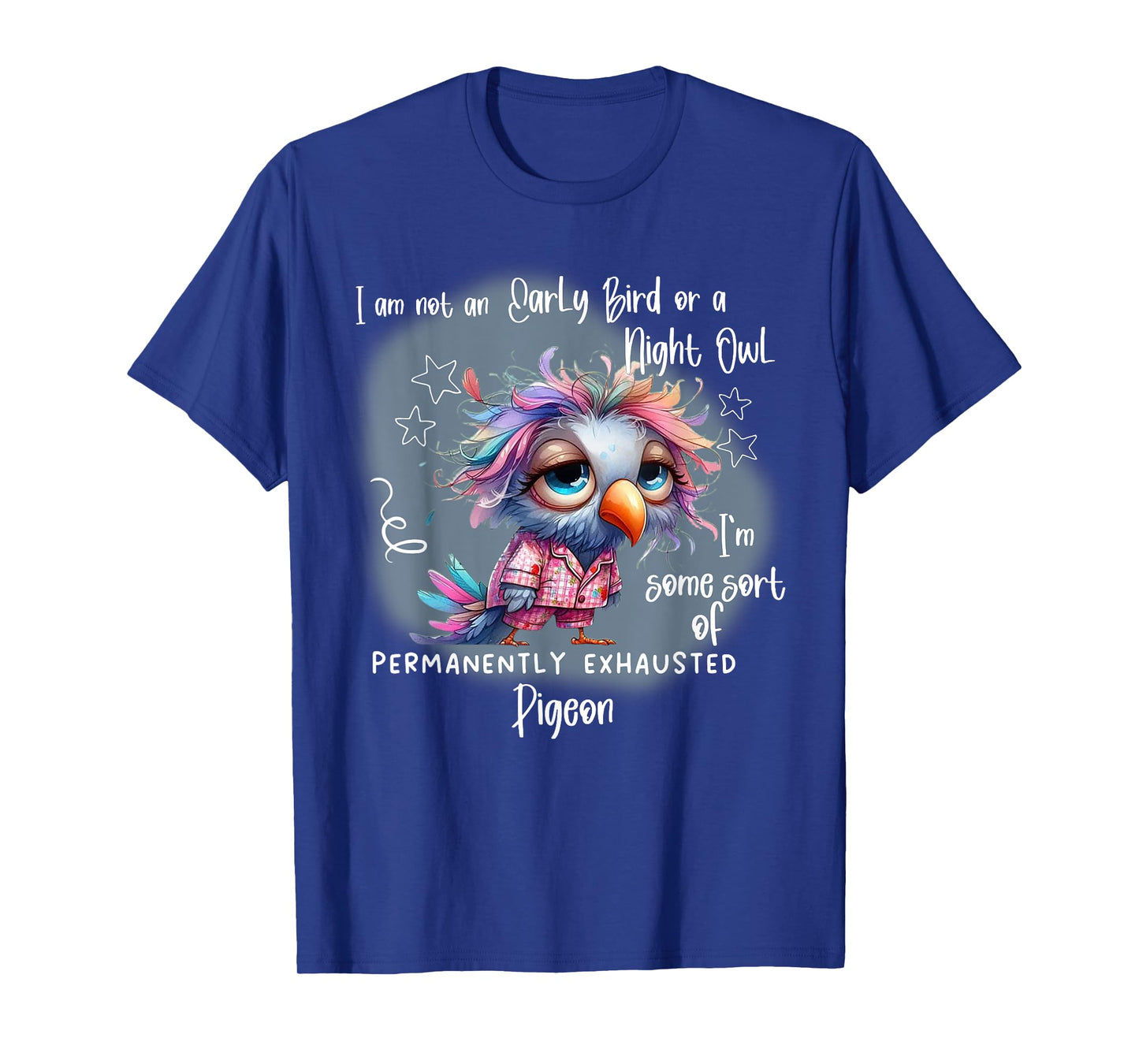 I Am Not An Early Bird Or A Night Owl I'm Some Sort T-Shirt