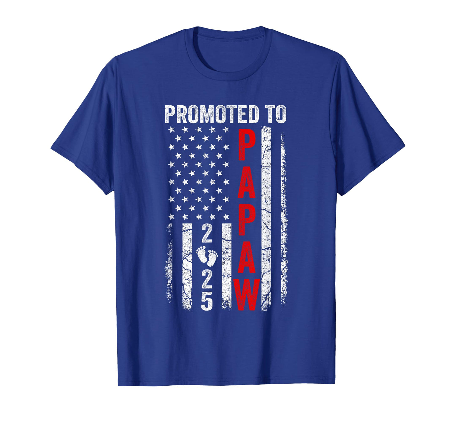 Patriotic Promoted To Papaw 2025 First Time New Papaw T-Shirt for Women Men