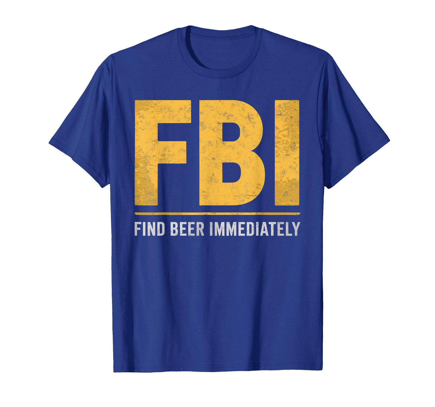 Find Beer Immediately Beer Humor Tee Drinking Party Joke T-Shirt