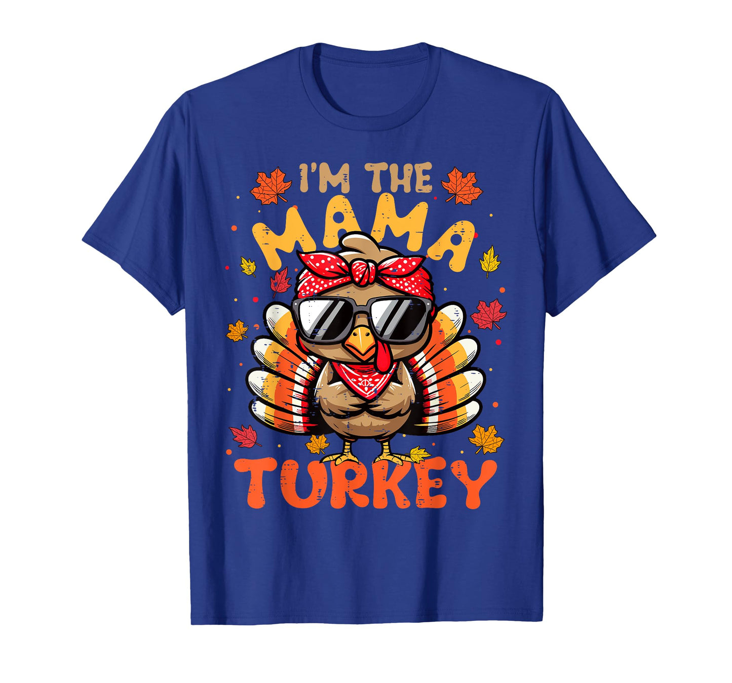 I'm the Mama Turkey Matching 2024 Family Thanksgiving T-Shirt