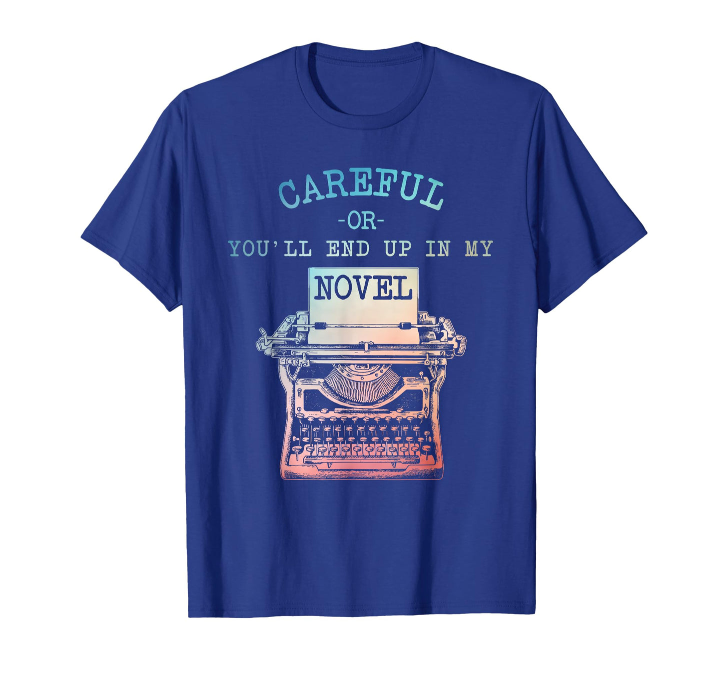 Writer Art For Men Women Novel Writing Poet Novelist Author T-Shirt
