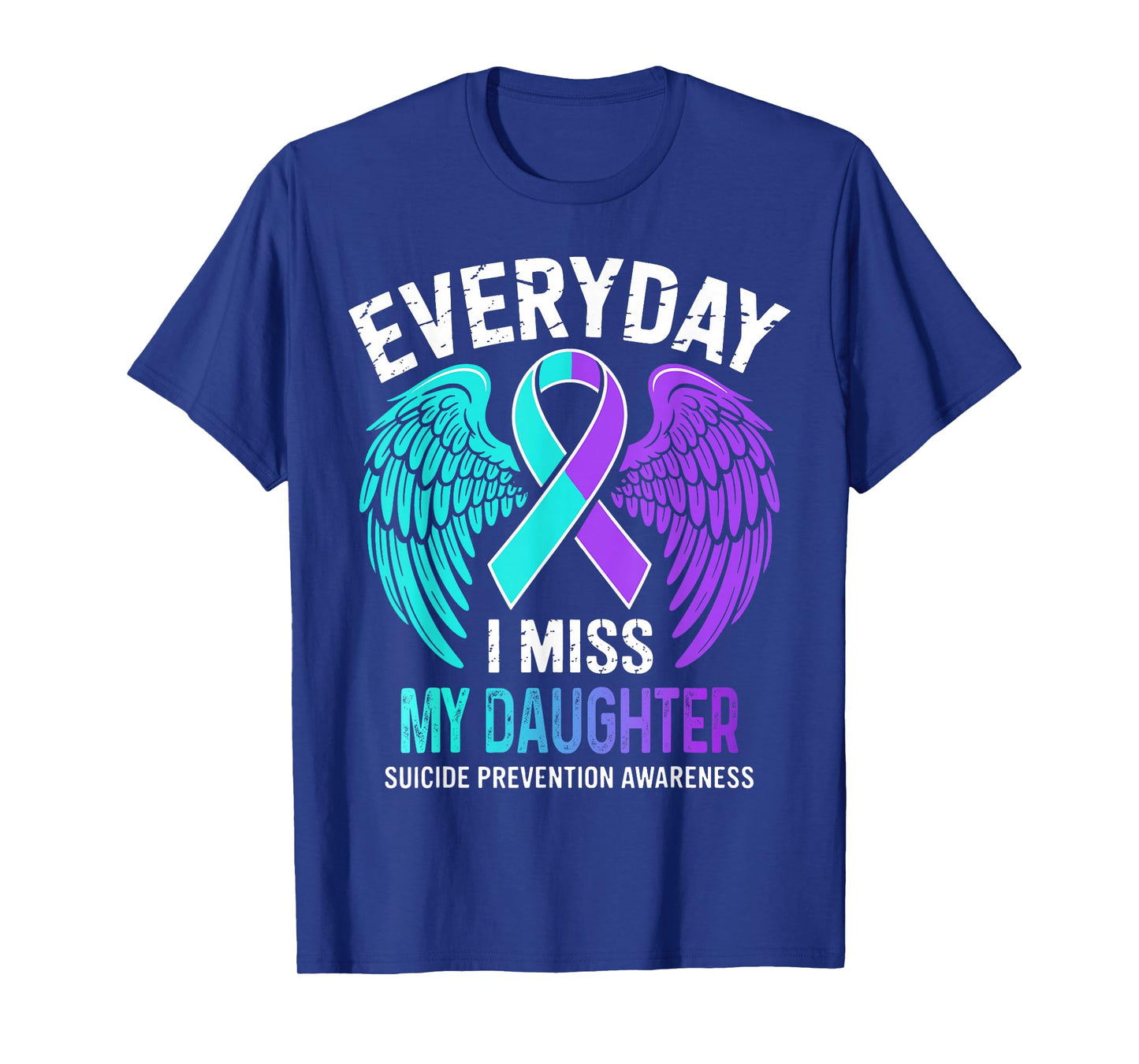 Wear Teal & Purple I Miss My Daughter Suicide Prevention T-Shirt