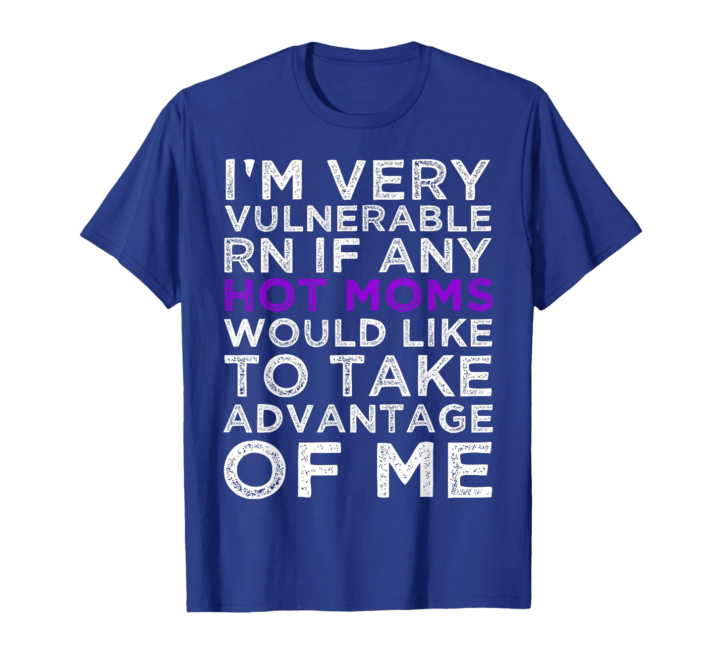 I'm Very Vulnerable rn If Any Hot Moms Take Advantage Of T-Shirt