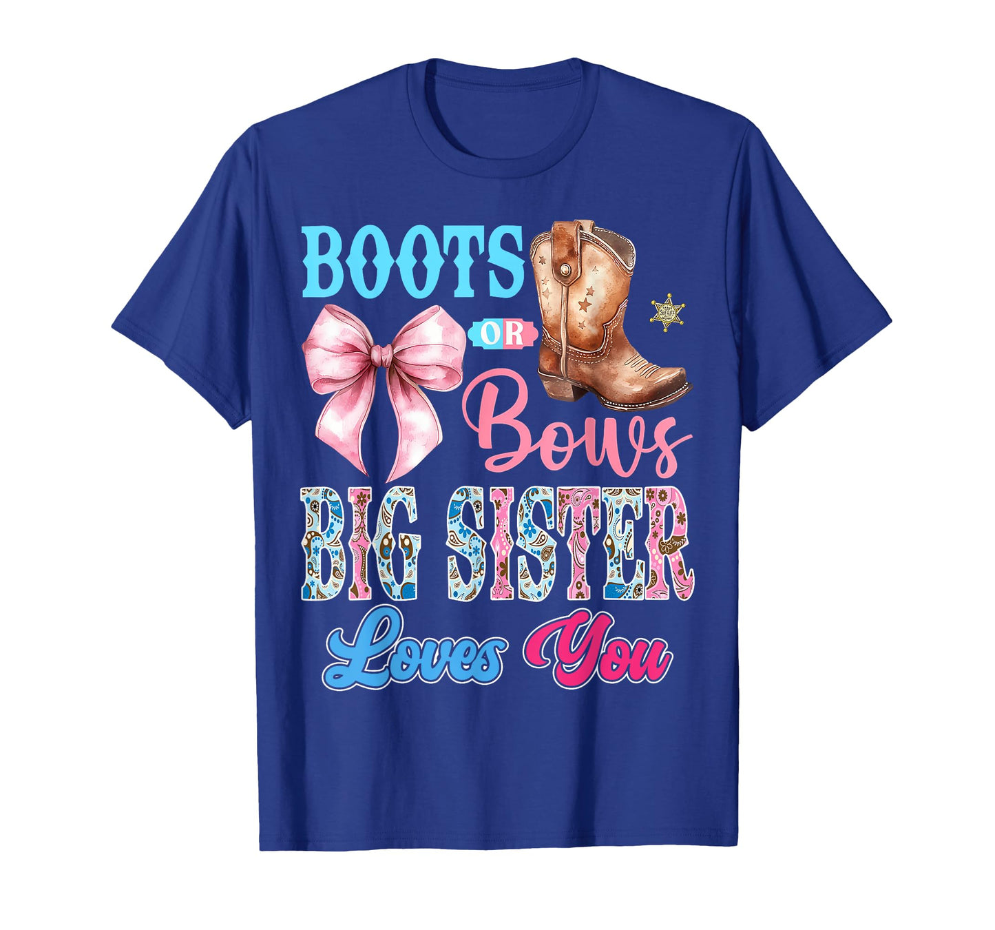 Boots or Bows Big Sister Loves You Gender Reveal Party T-Shirt