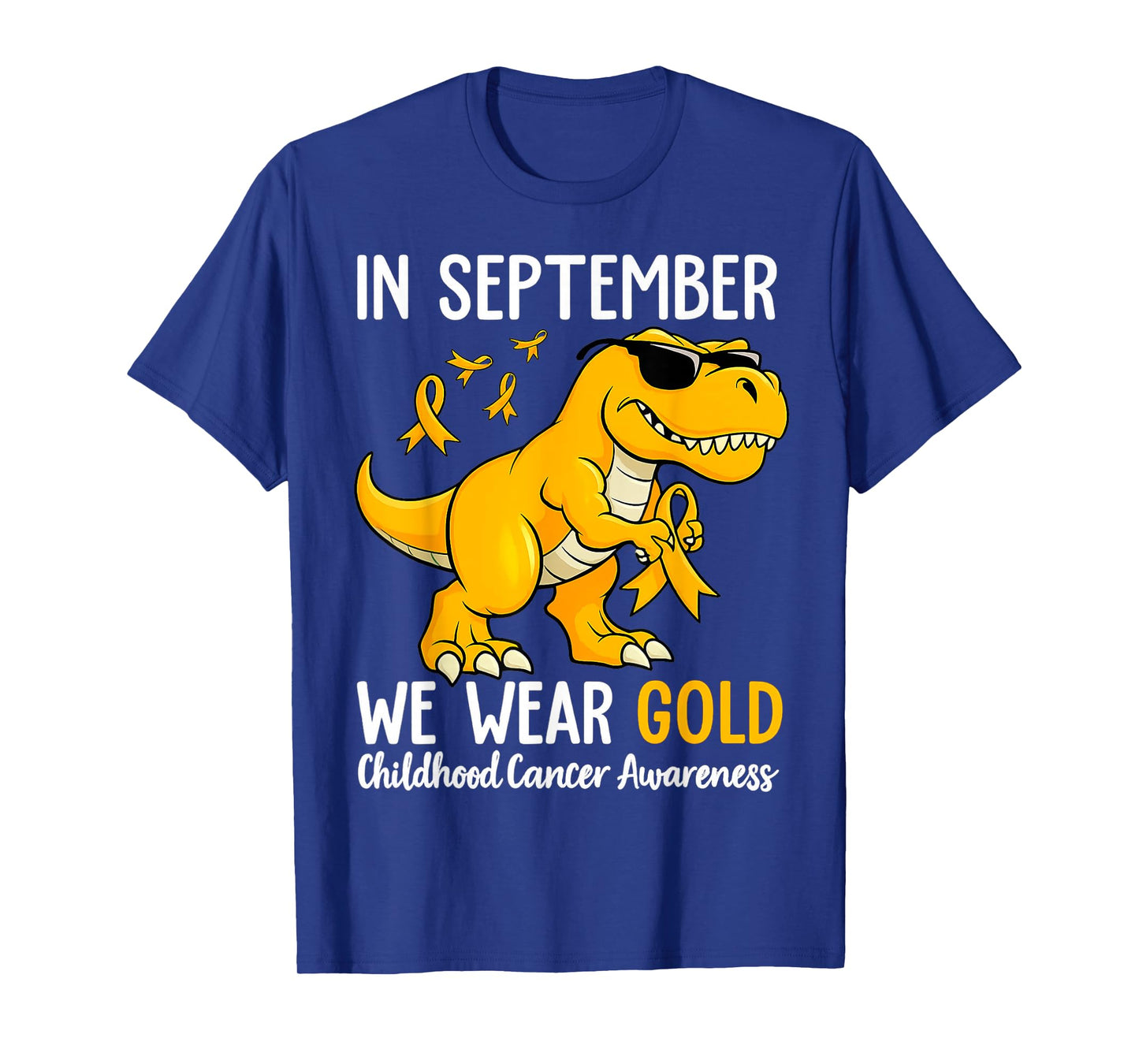 in September We Wear Gold Childhood Cancer Awareness Month T-Shirt