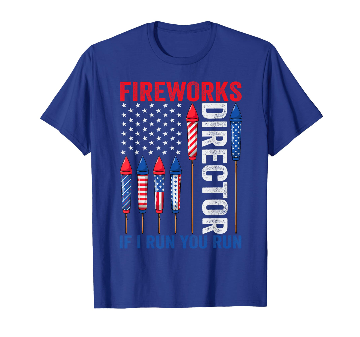 America Flag Fireworks Director I Run You Run 4th Of July T-Shirt