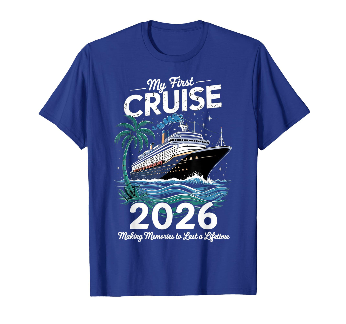 My First Cruise 2026 Family Vacation Trip Ship Matching T-Shirt