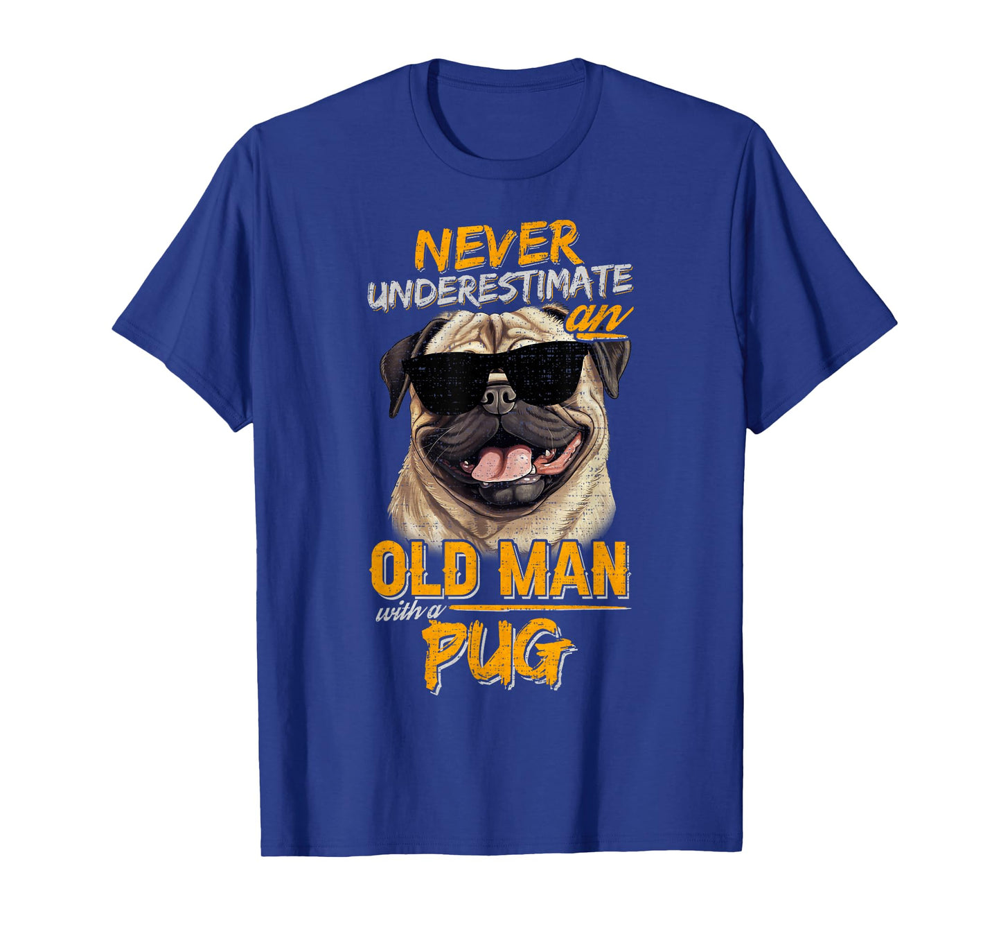 Vintage Never Underestimate An Old Man With A Pug Dog T-Shirt