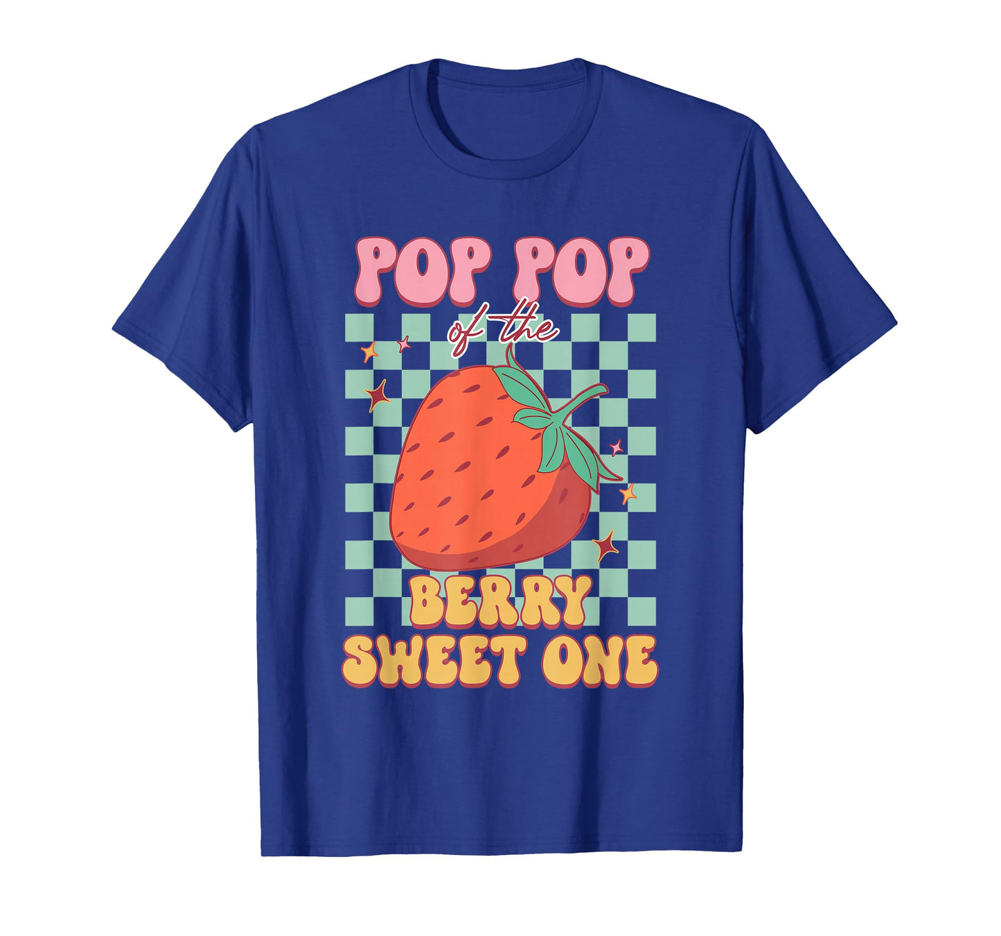 Pop Pop Of The Berry Sweet One Strawberry First Birthday T-Shirt