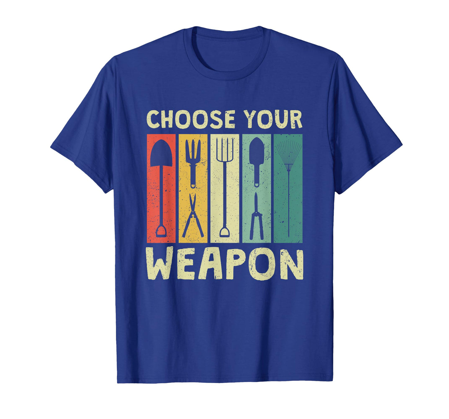 Choose Your Weapon Funny Garden Tools Gardening Humor Puns T-Shirt