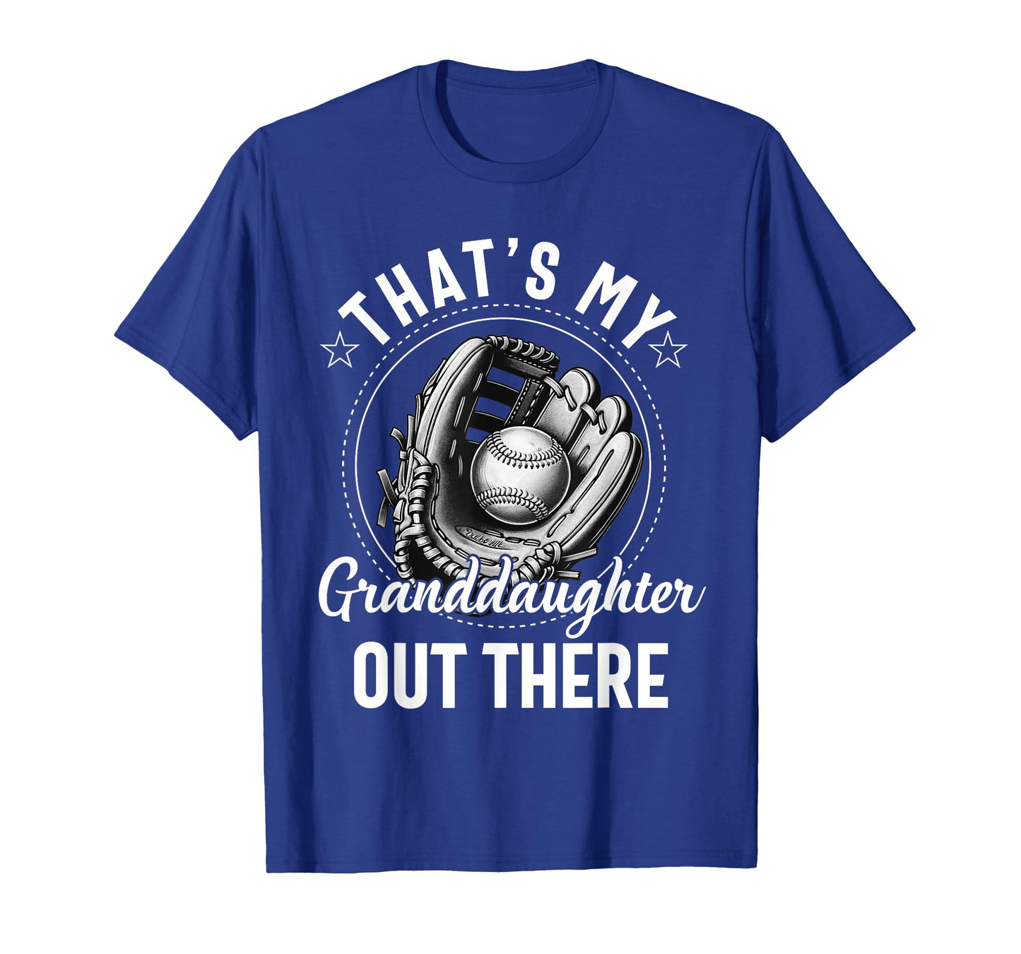 That's My Granddaughter Out There Softball Grandpa Grandma T-Shirt