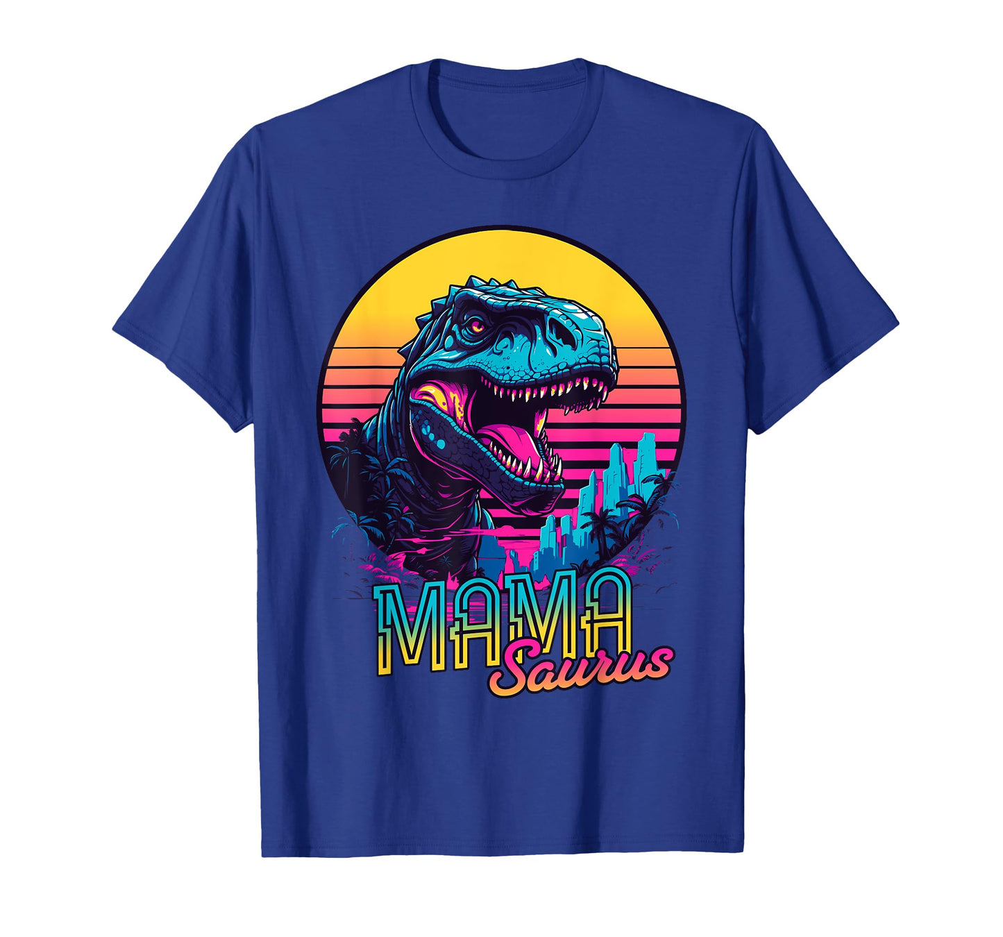Mamasaurus Funny Dinosaur Mama Saurus Trex Mom Mothers Day T-Shirt