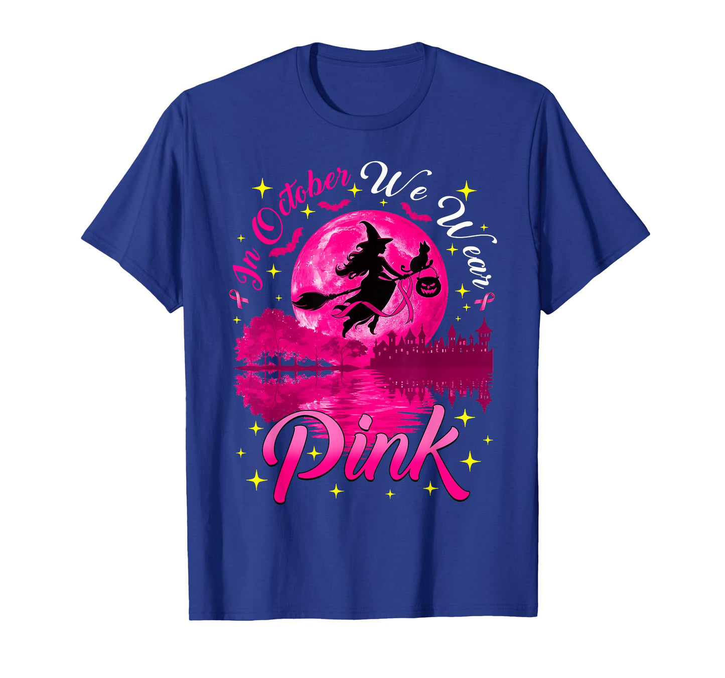in October We Wear Pink Witch Breast Cancer Awareness Women T-Shirt