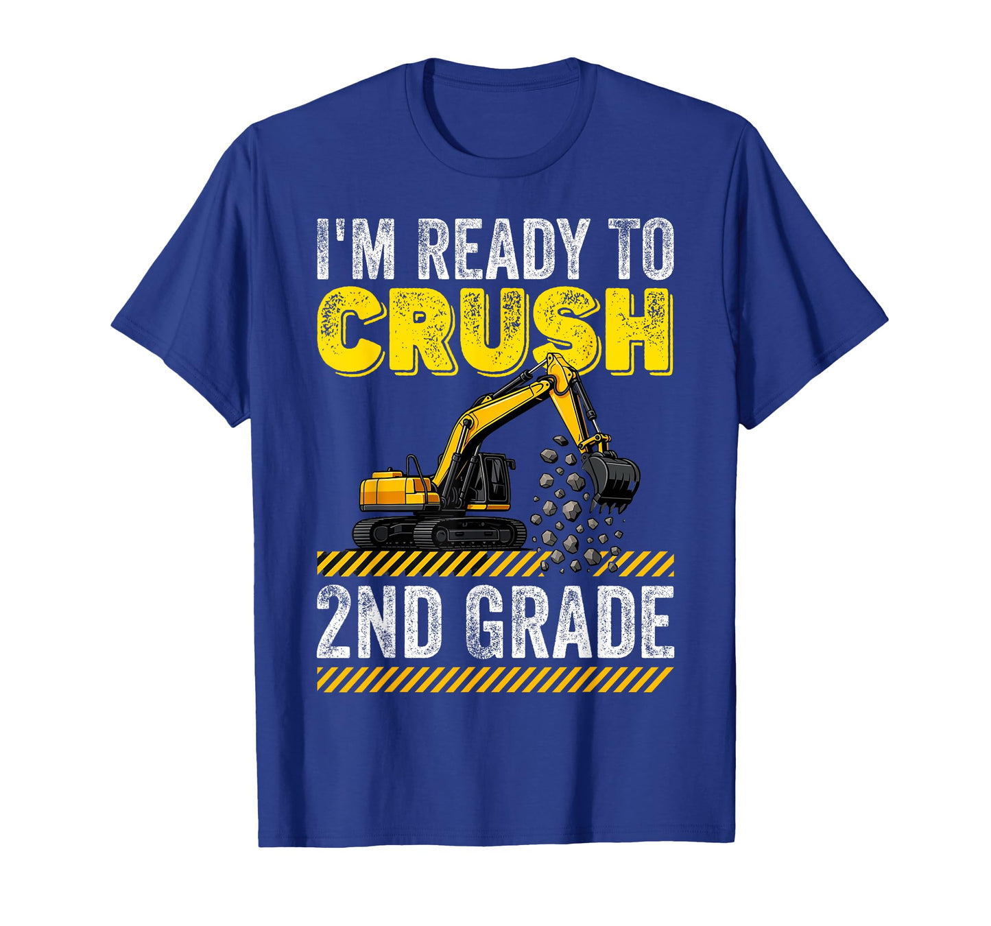 I'm Ready To Crush 2nd Grade Construction Excavator Boys T-Shirt