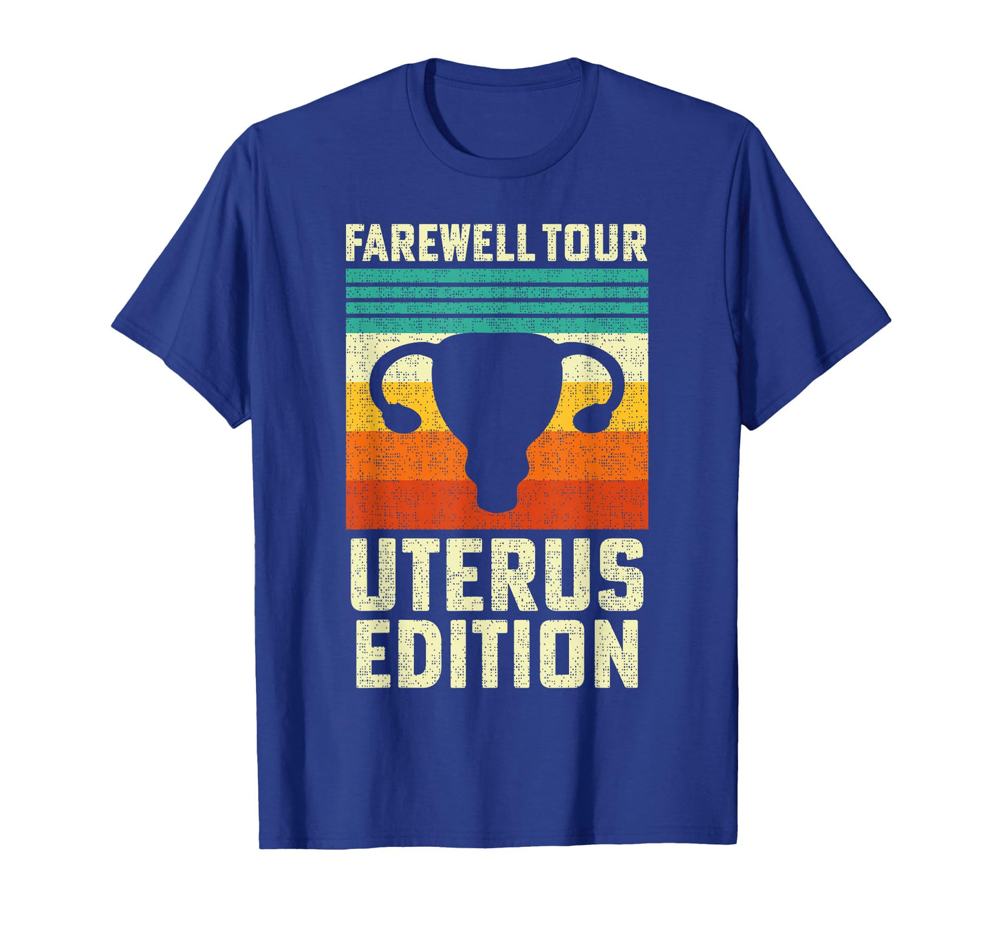 Farewell Tour Uterus Edition, Hysterectomy Recovery Retro T-Shirt