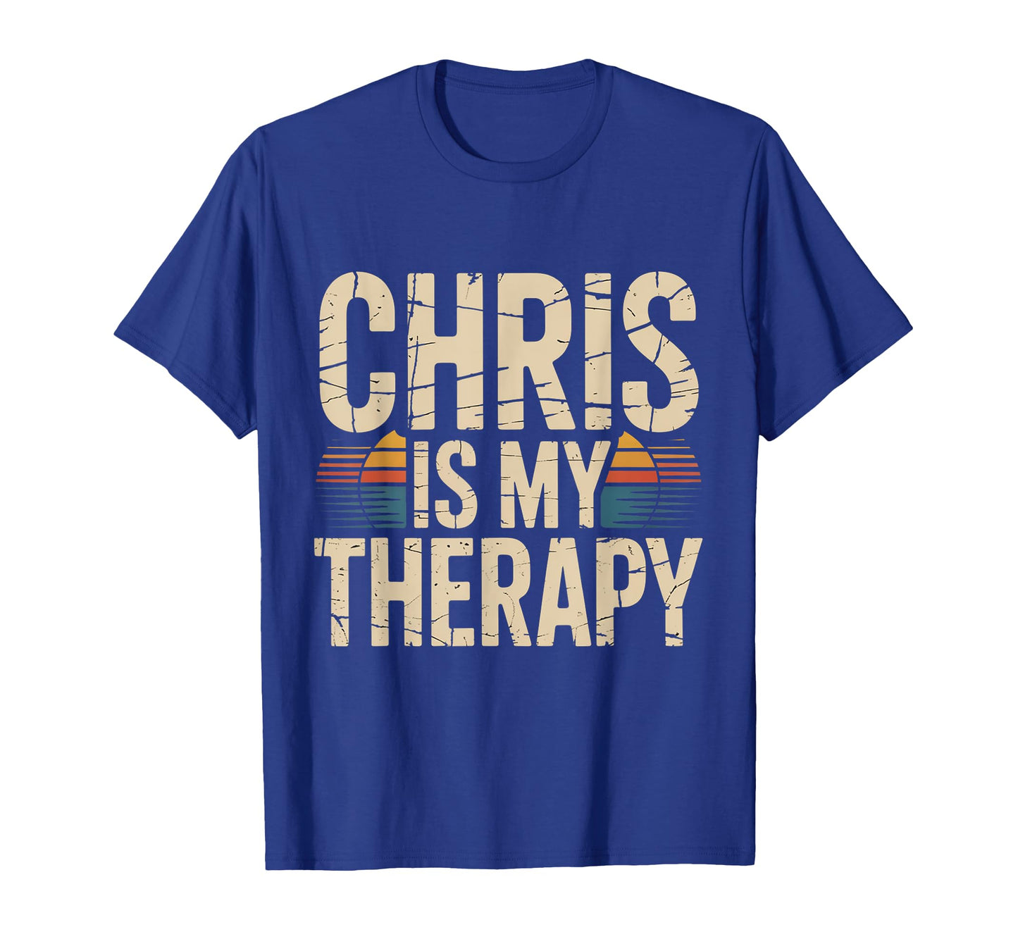 CHRIS Is My Therapy Funny Personalized Name Family & Friends T-Shirt
