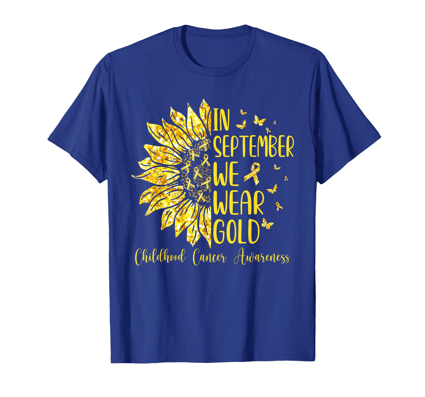 In September We Wear Gold Shirt Childhood Cancer Awareness T-Shirt