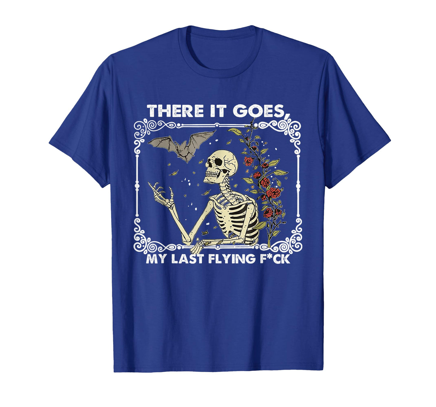 There it Goes My Last Flying F Funny Halloween Skeleton T-Shirt