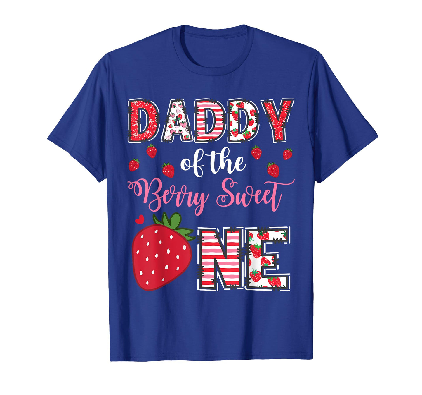 Daddy Of The Berry Sweet One Strawberry Birthday Girl T-Shirt