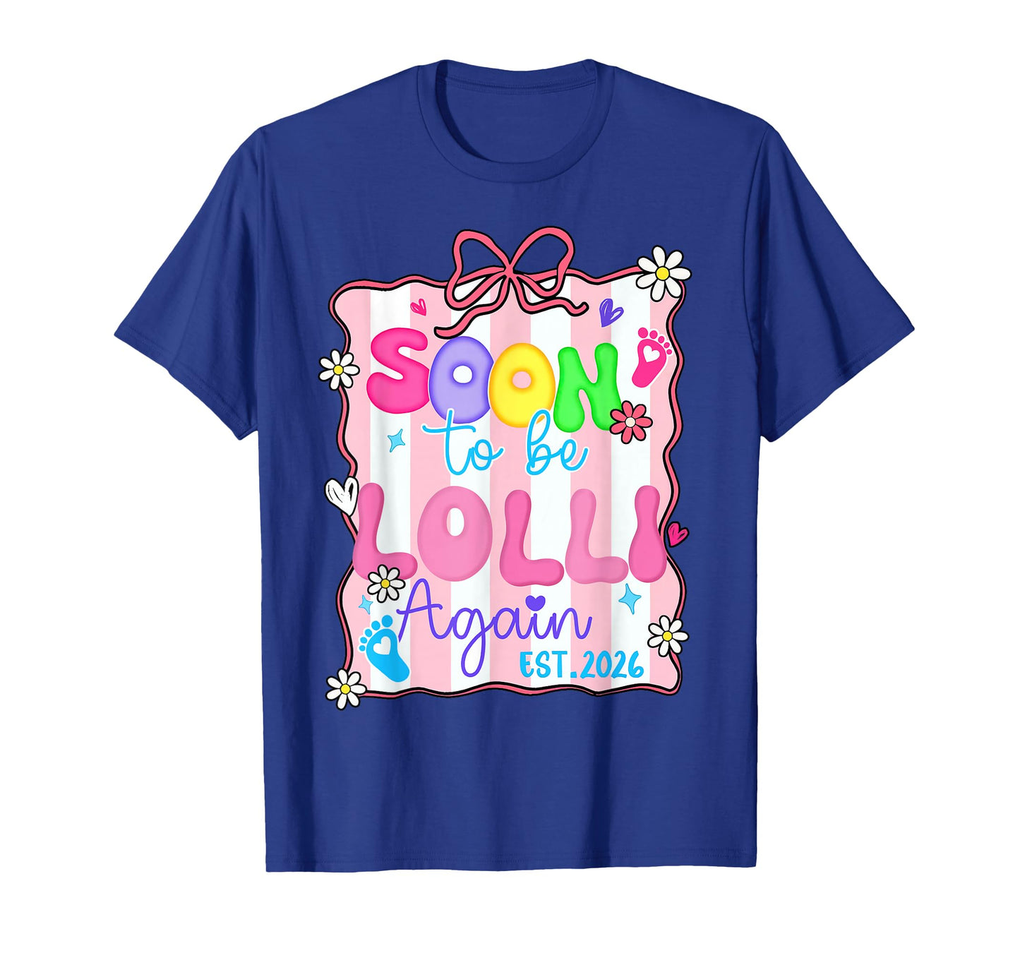 Soon to Be Lolli Again Est 2026 Baby Announcement Party T-Shirt