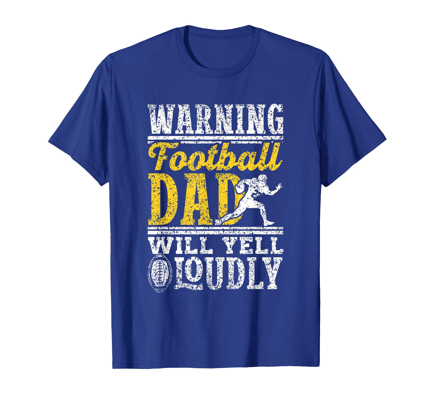 Warning Football Dad Will Yell Loudly Father Football Dad T-Shirt