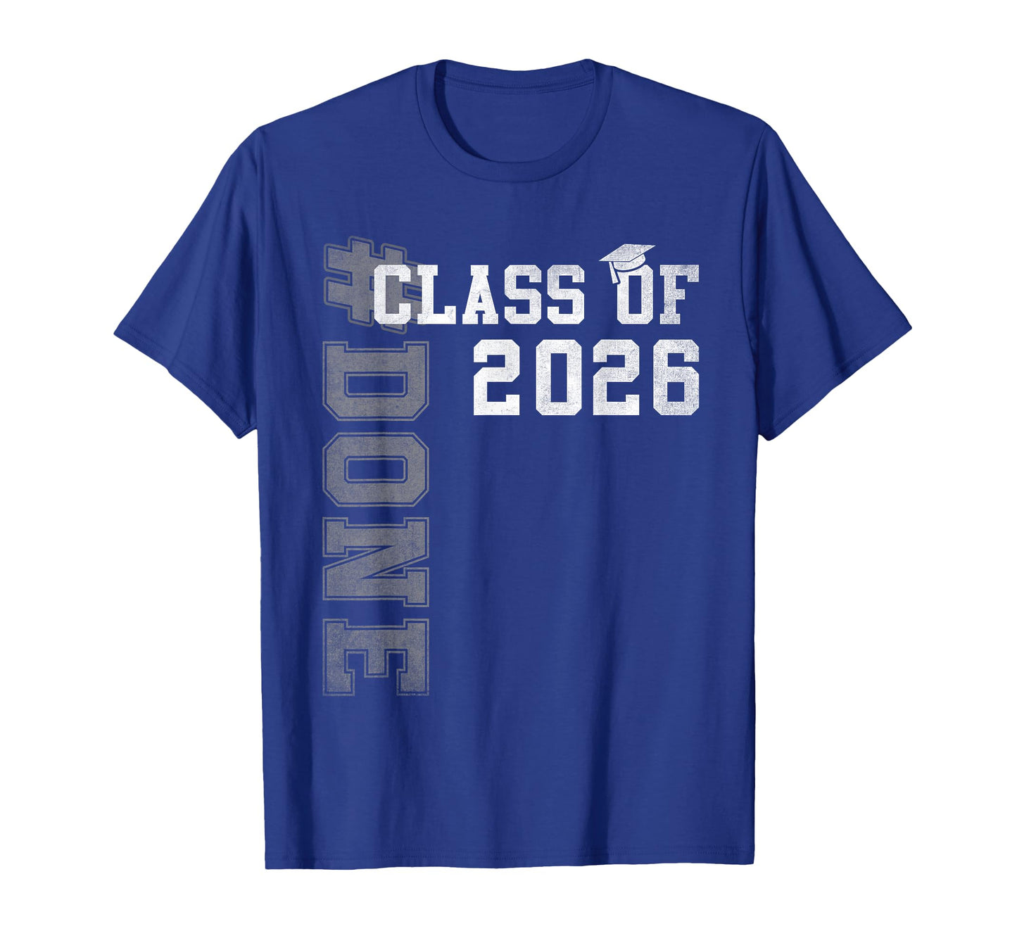 #DONE Class of 2026 Graduate Senior 2026 Graduation Grad T-Shirt
