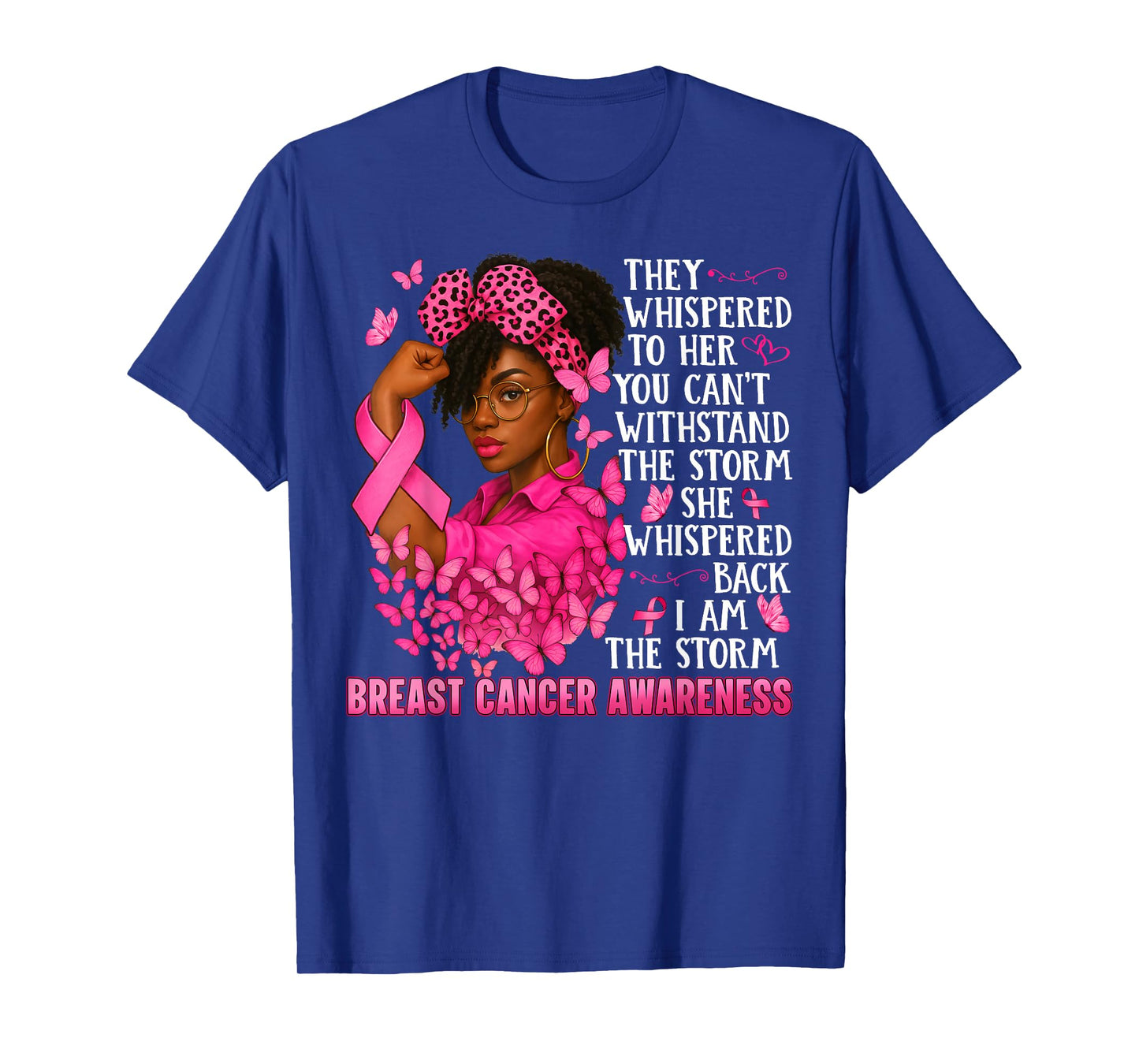 I'm The Storm Black Women Warrior Pink Ribbon Breast Cancer T-Shirt