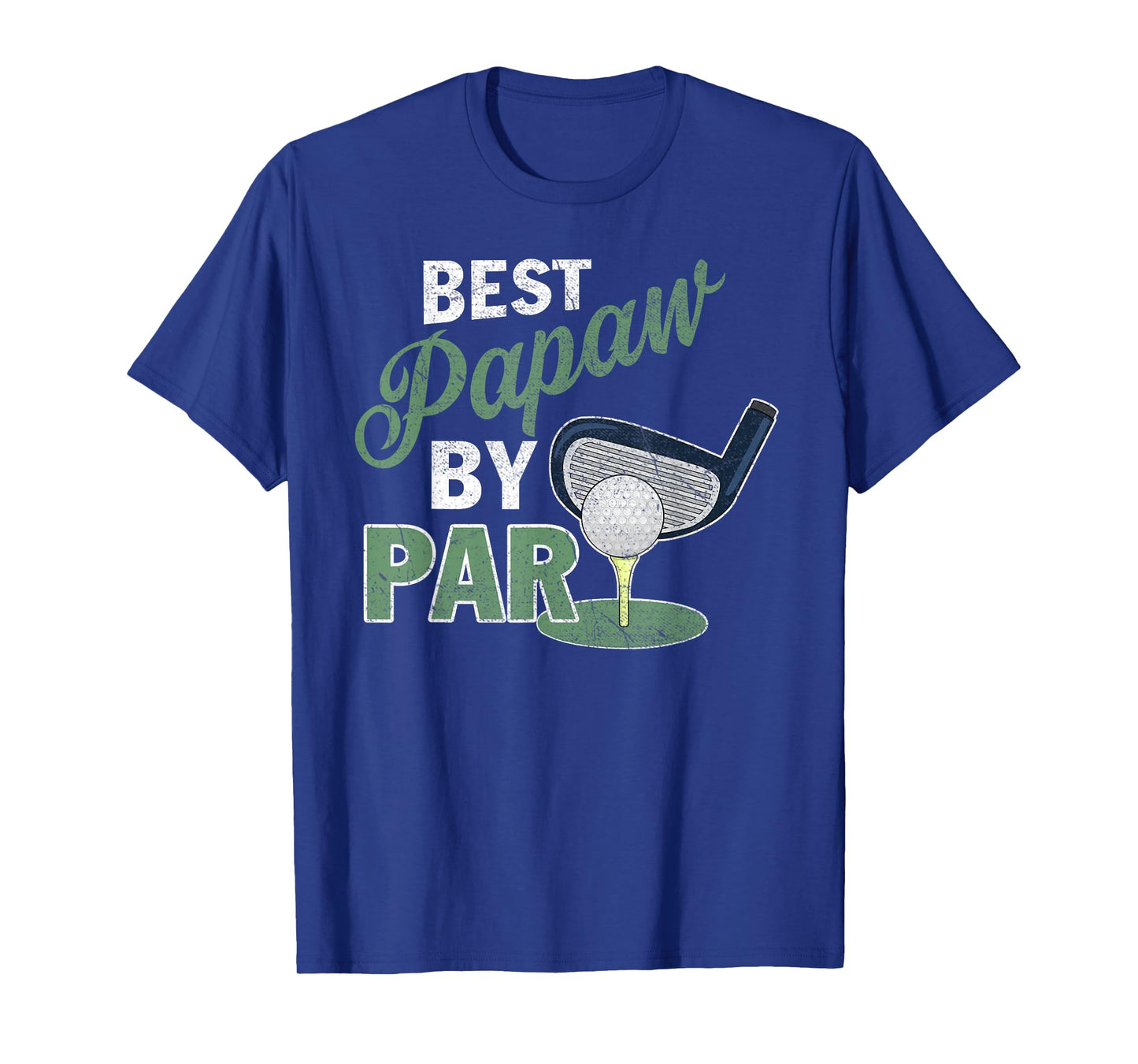 Best Papaw By Par T-Shirt Father's Day Golf Sports T-Shirt