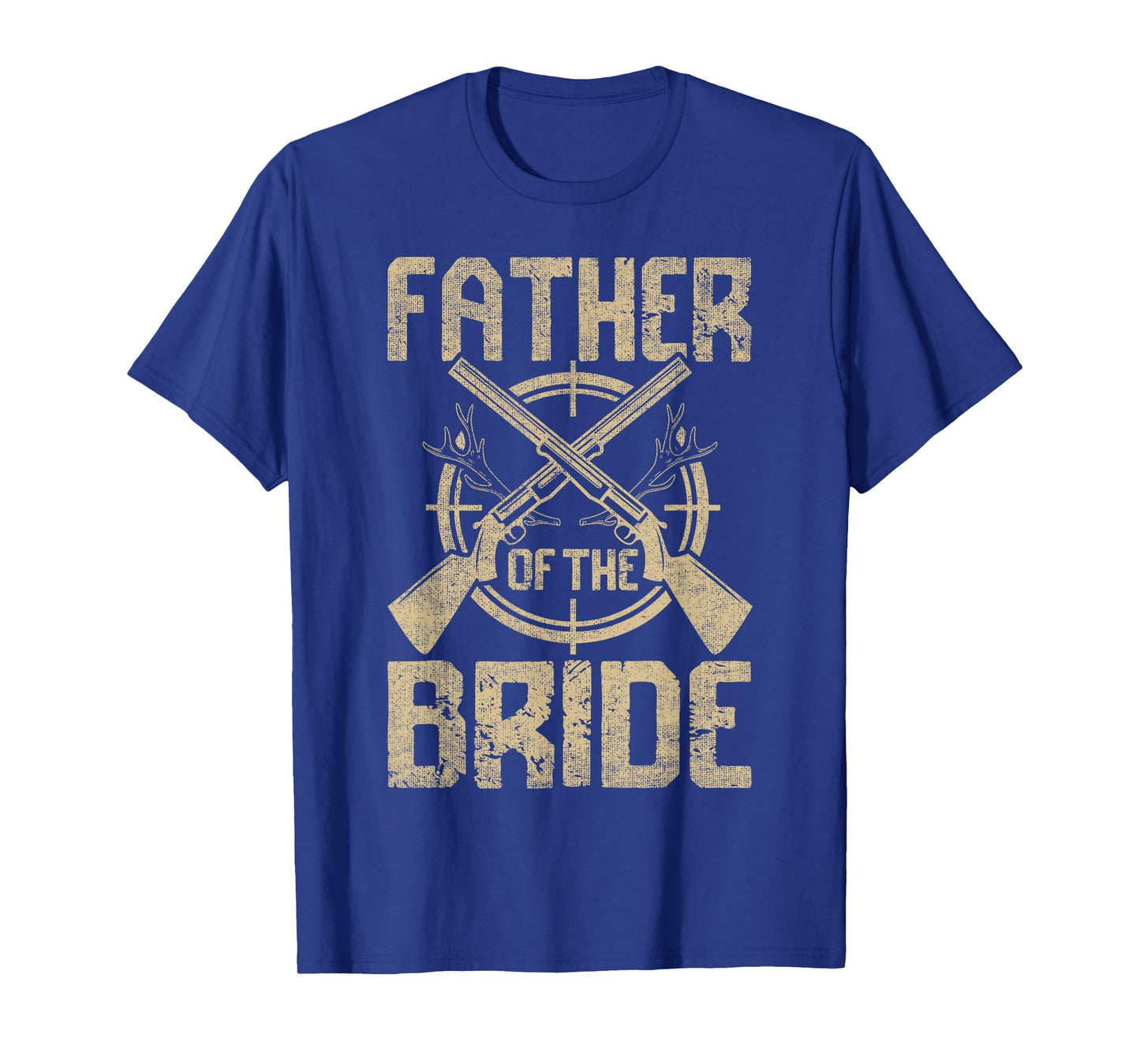 Funny Wedding Father Of The Bride Hunting T-Shirt