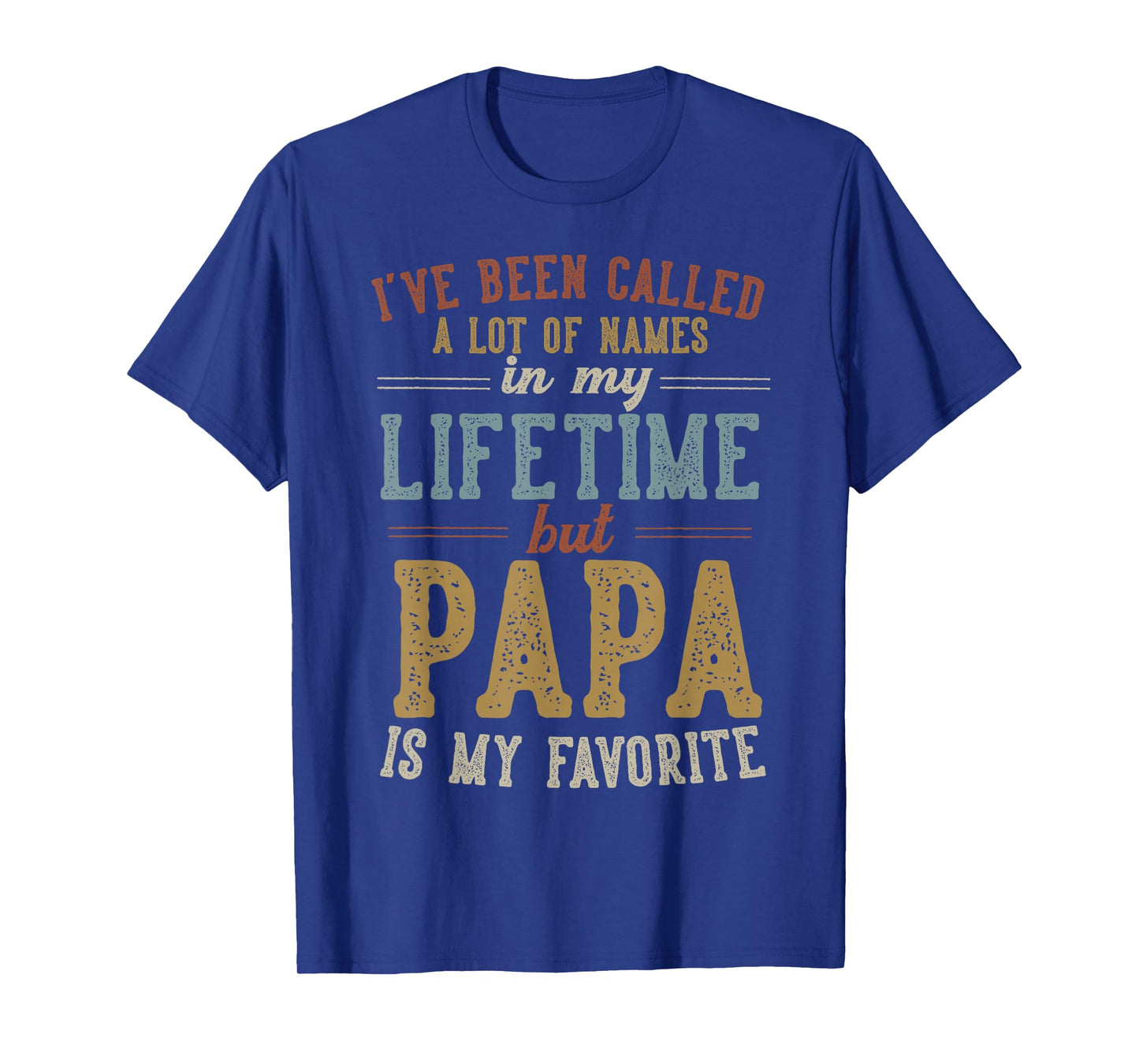 Papa Is My Favorite Name - Father's Day Papa T-Shirt
