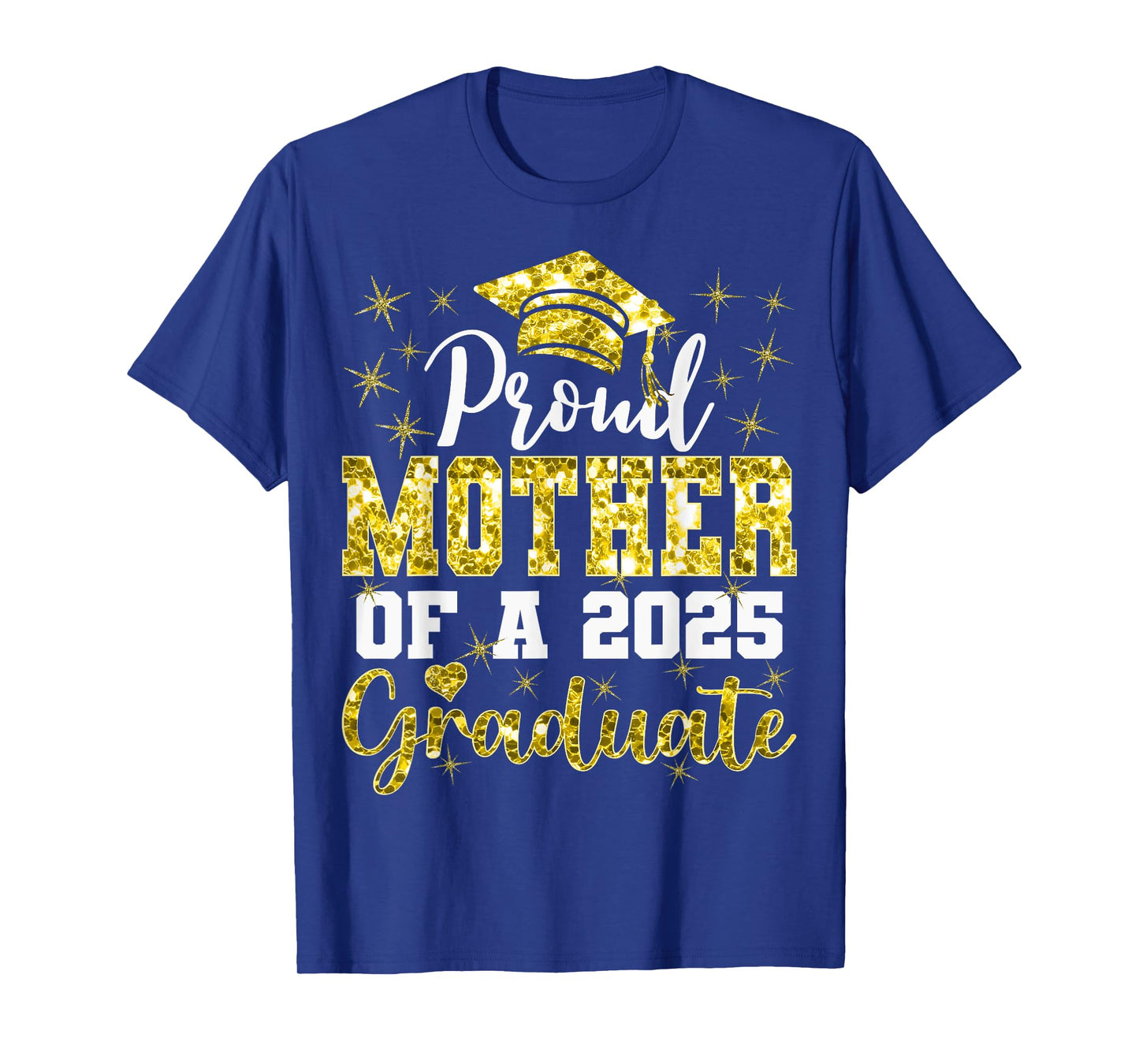 Super Proud Mother of 2025 Graduate Senior Graduation Family T-Shirt