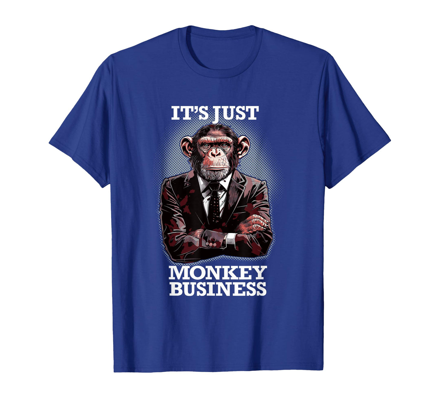 IT"S JUST MONKEY BUSINESS - funny pun business chimp in suit T-Shirt