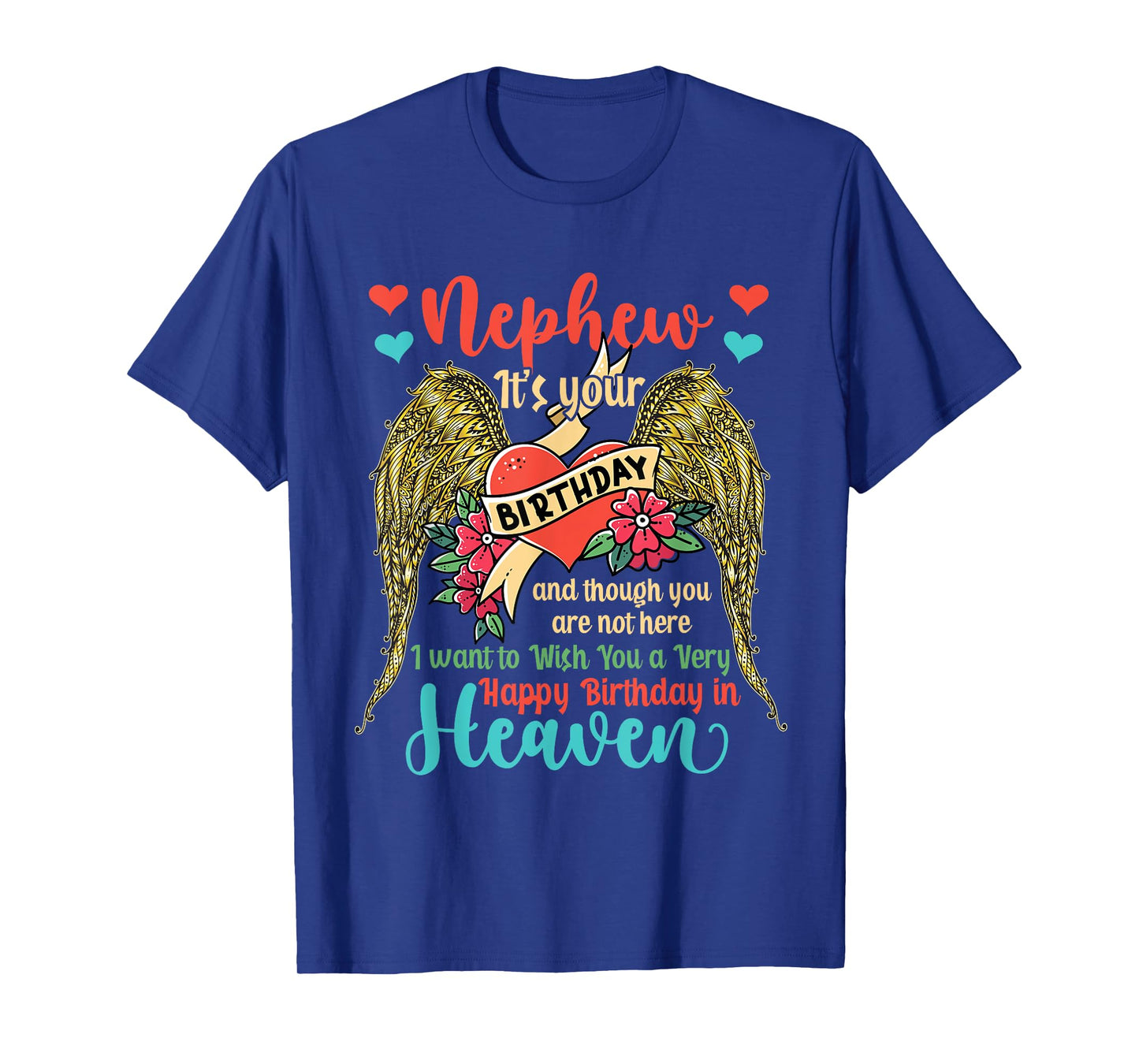 Wish A Very Happy Birthday Nephew In Heaven Memorial Family T-Shirt