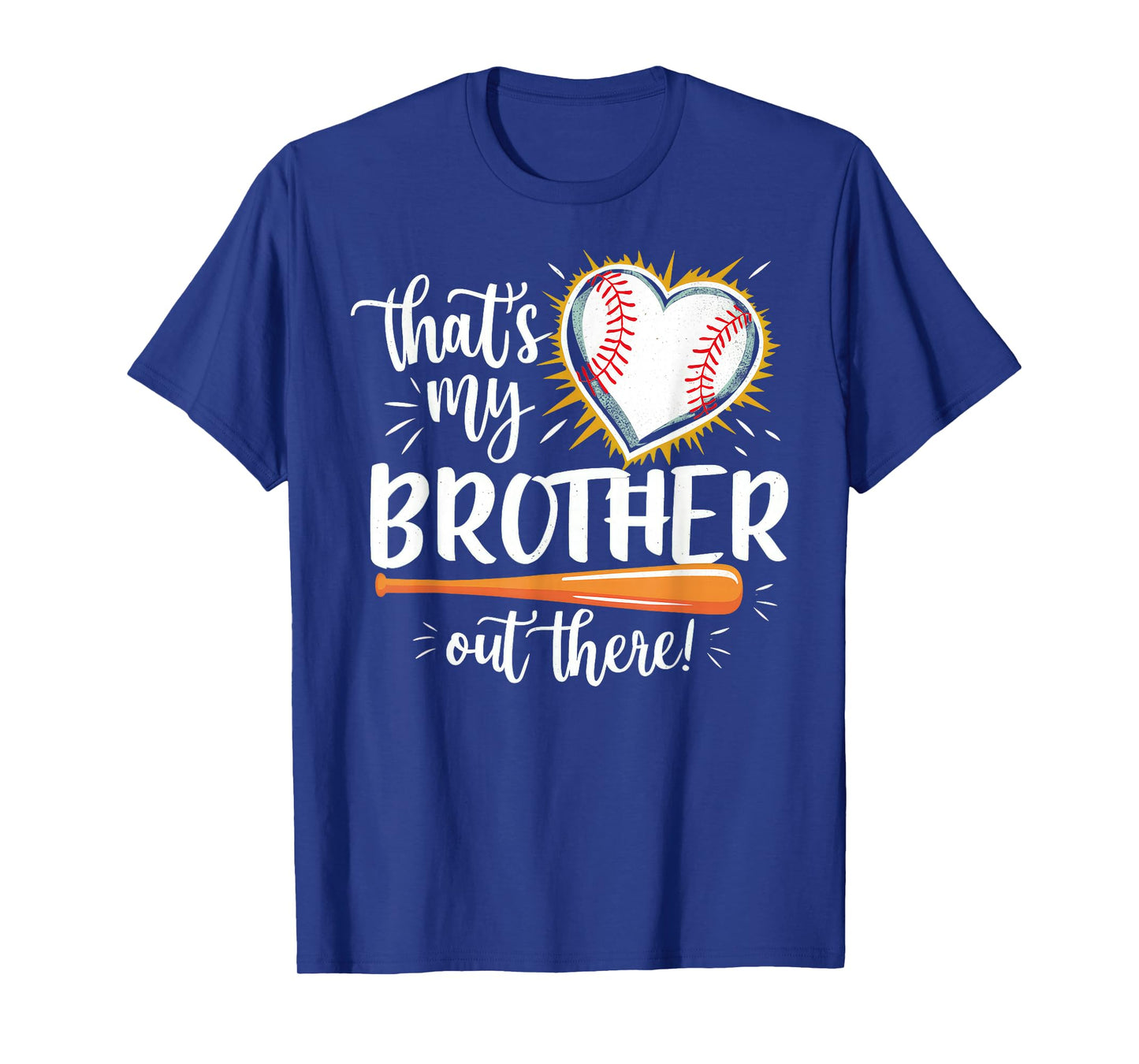 That's My Brother Out There Baseball Sister T-Shirt