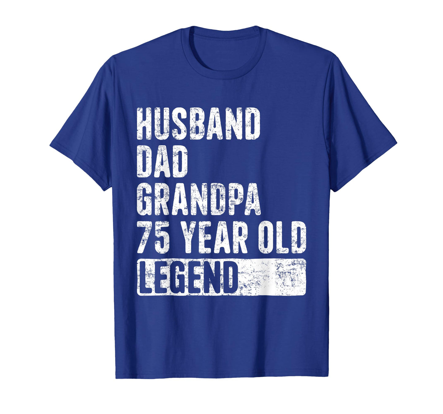 Husband Dad Grandpa 75 Year Old Legend 75th Birthday T-Shirt