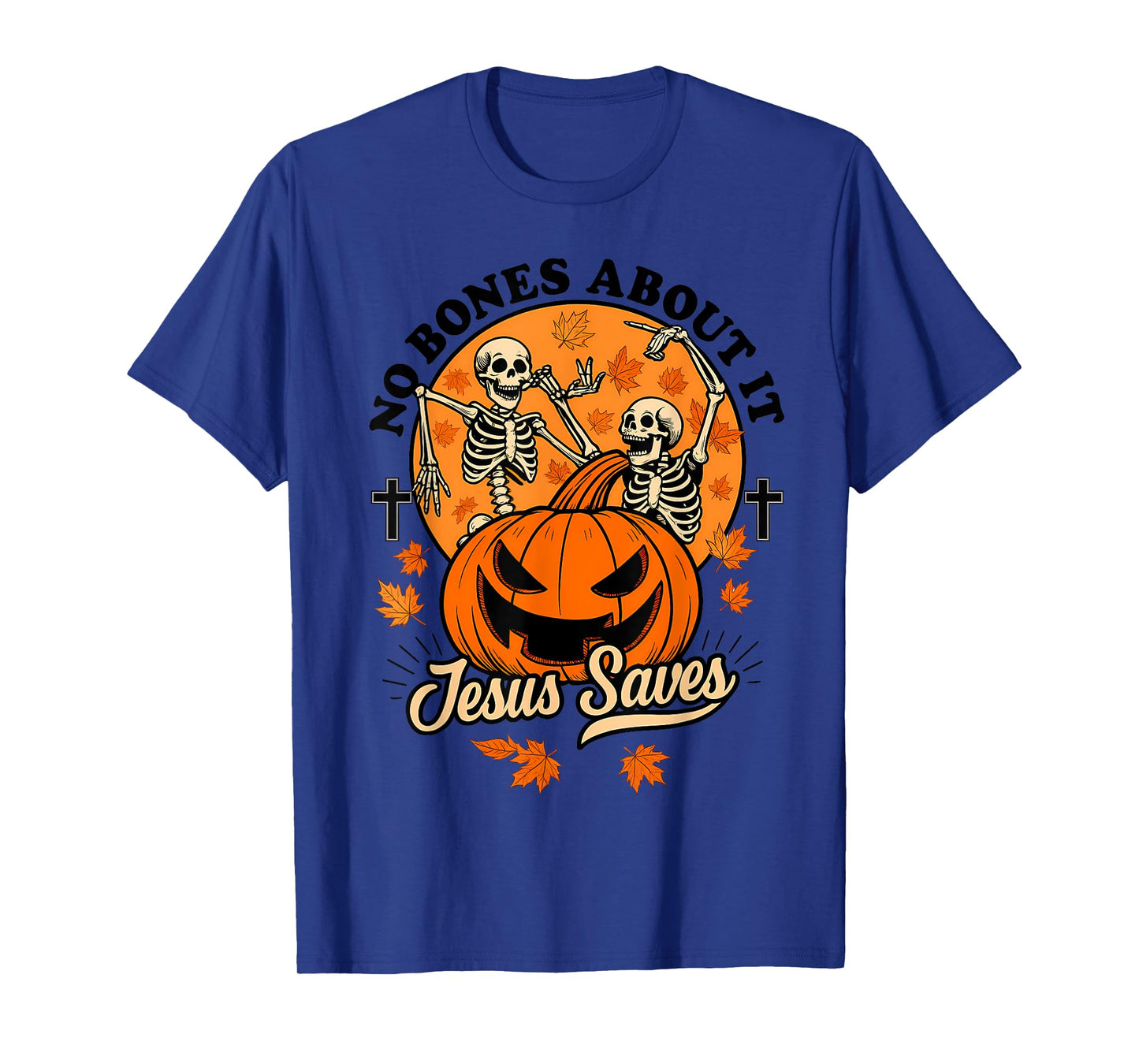No Bones About It Jesus Saves Christian Halloween Men Women T-Shirt