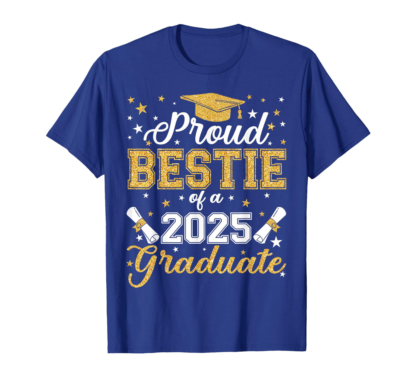 Proud Bestie Of A Class of 2025 Graduate Senior Graduation T-Shirt