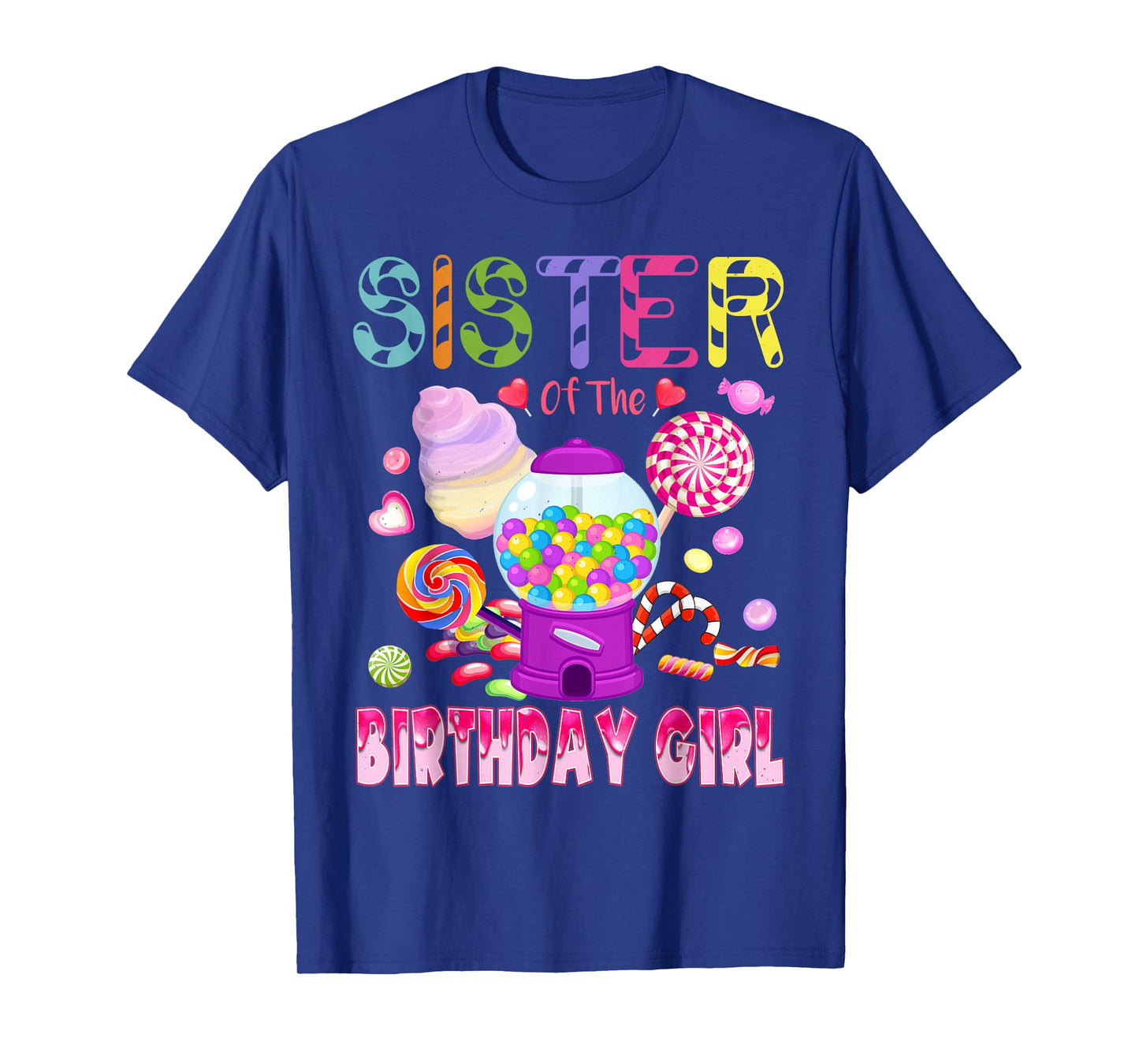 Sister Of The Birthday Gifts Girl Candyland Candy Birthday T-Shirt