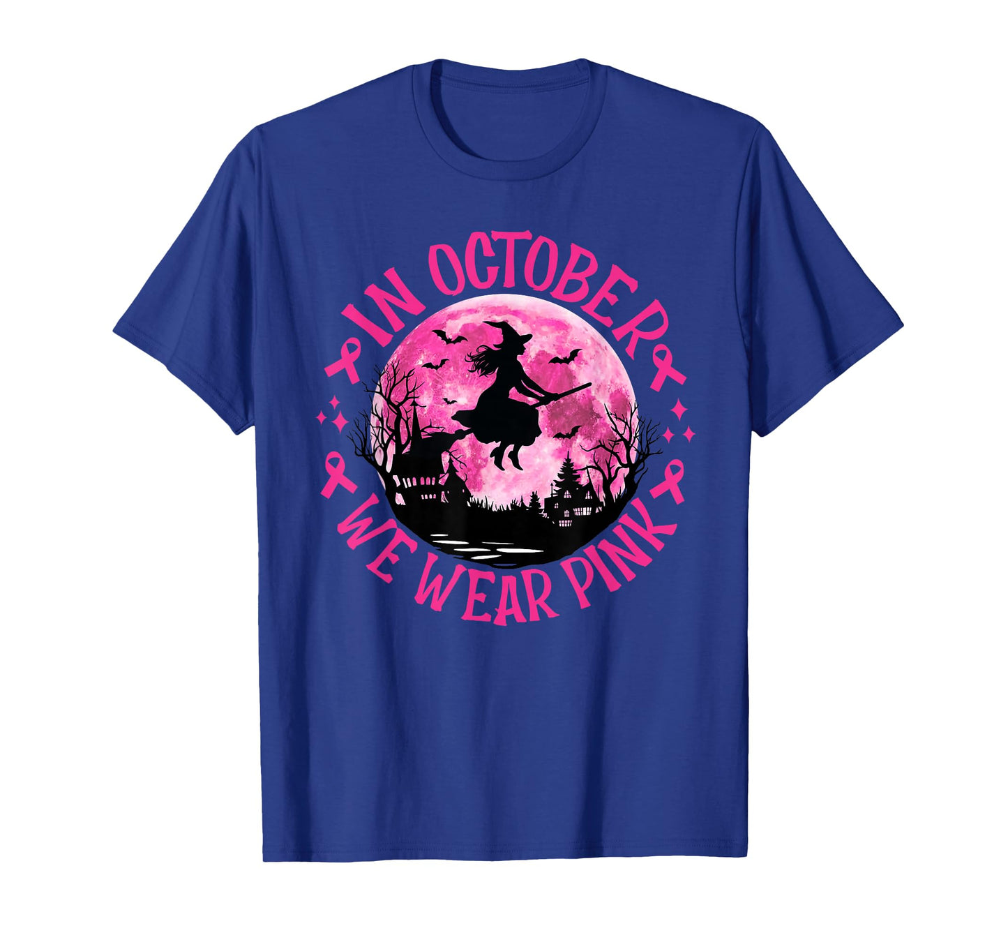 In October We Wear Pink Witch Breast Cancer Awareness Women T-Shirt